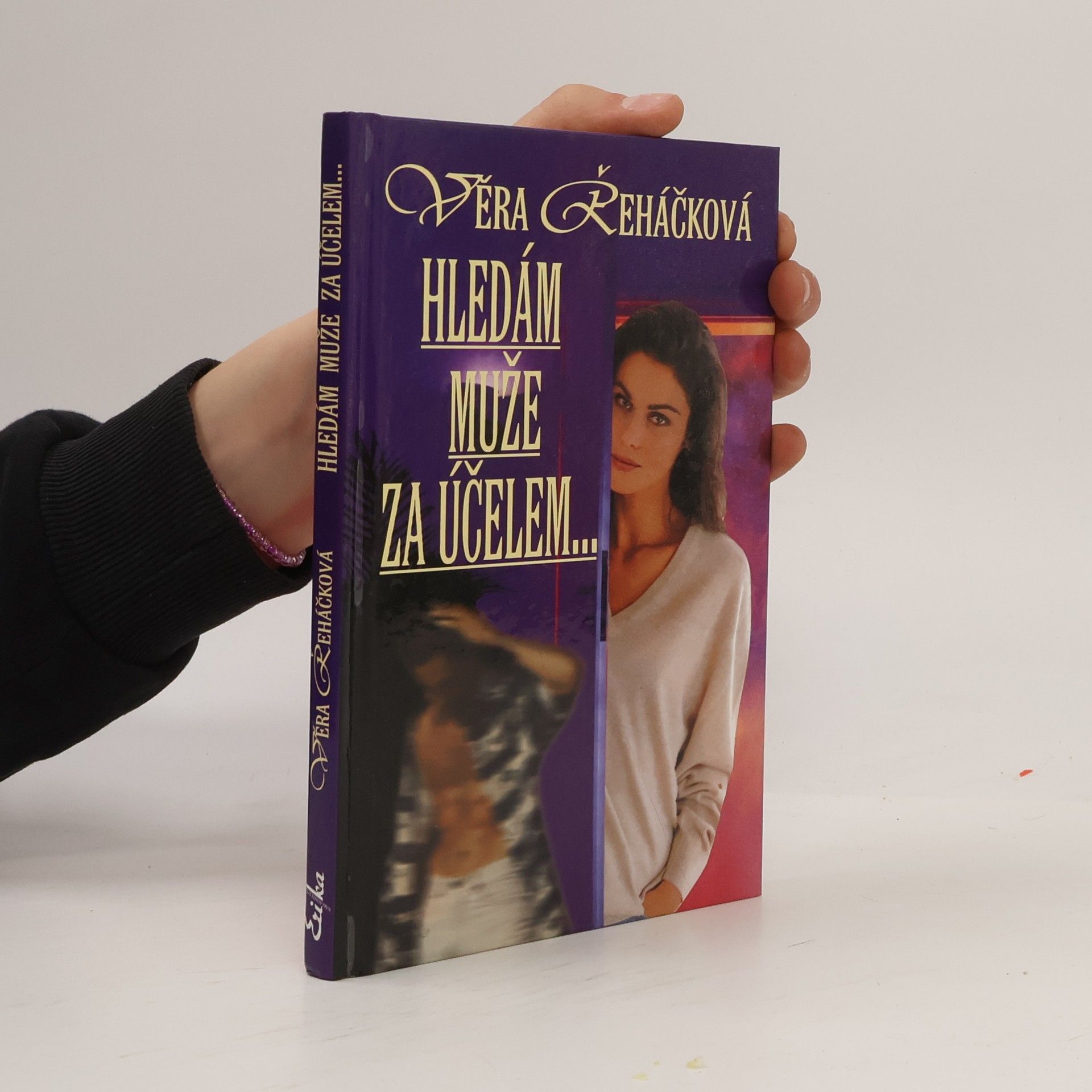 Věra Řeháčková Hledám muže za účelem...