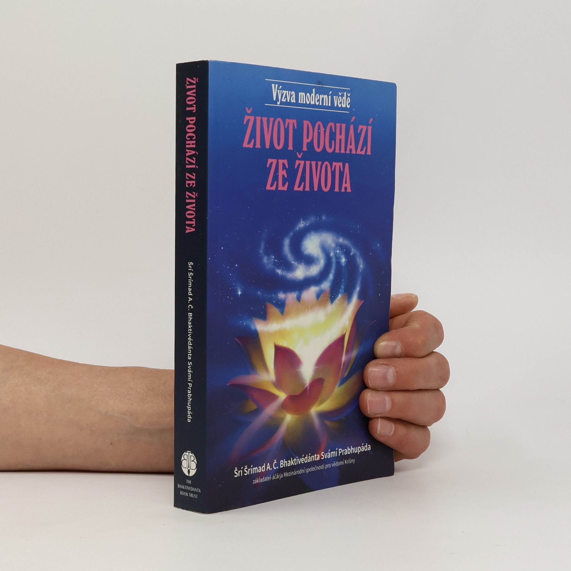 Šrí Šrímad A. Č. Bhaktivédanta Swami Prabhupáda Život pochází ze života