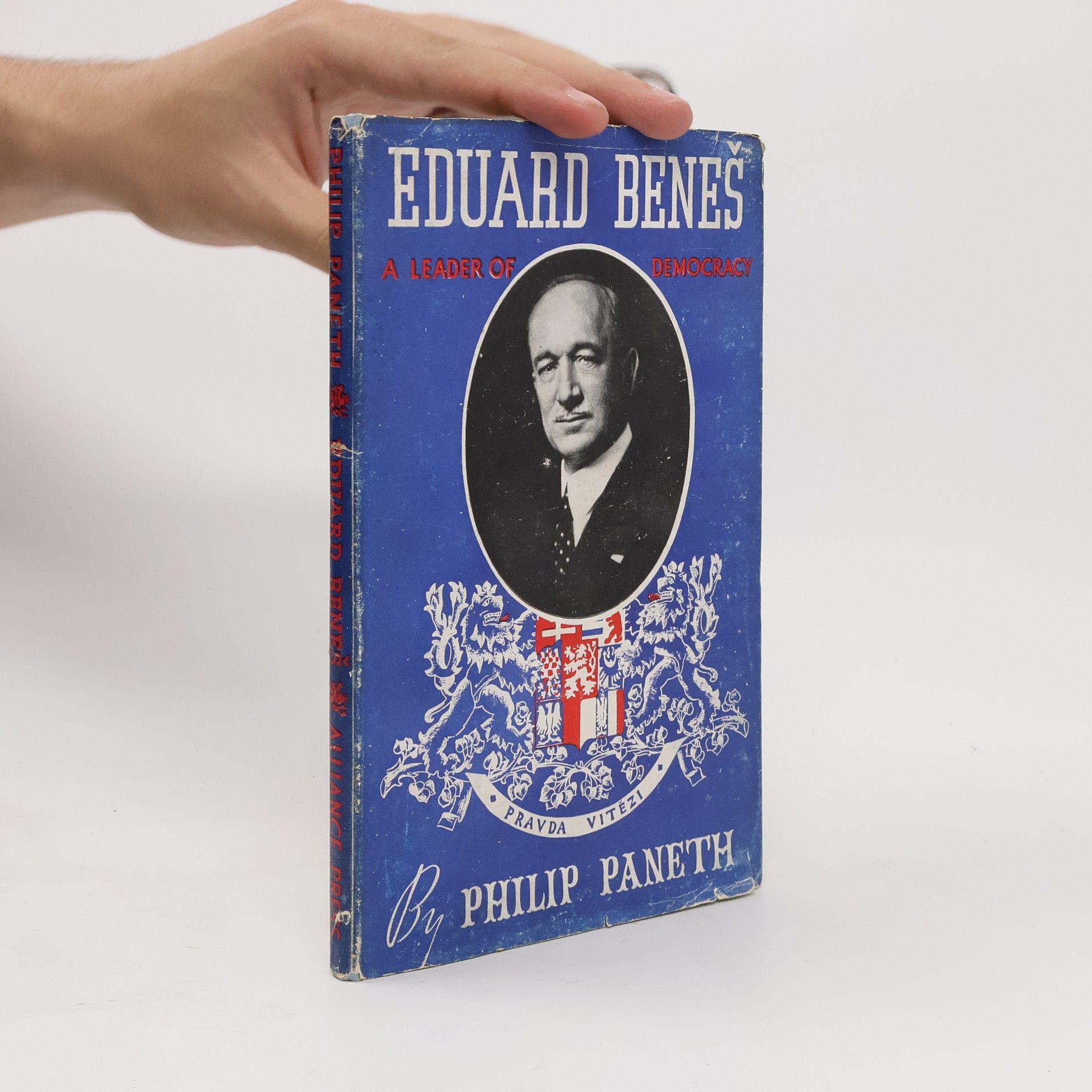 Philip Paneth Eduard Beneš: A Leader of Democracy