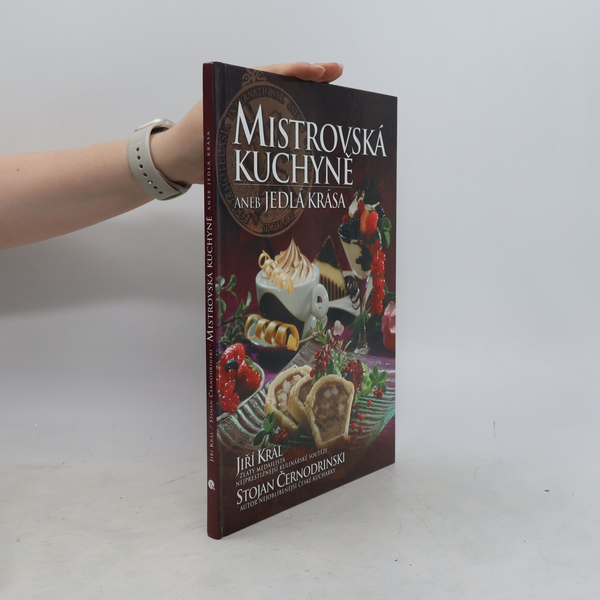Stojan Černodrinski Mistrovská kuchyně, aneb, Jedlá krása