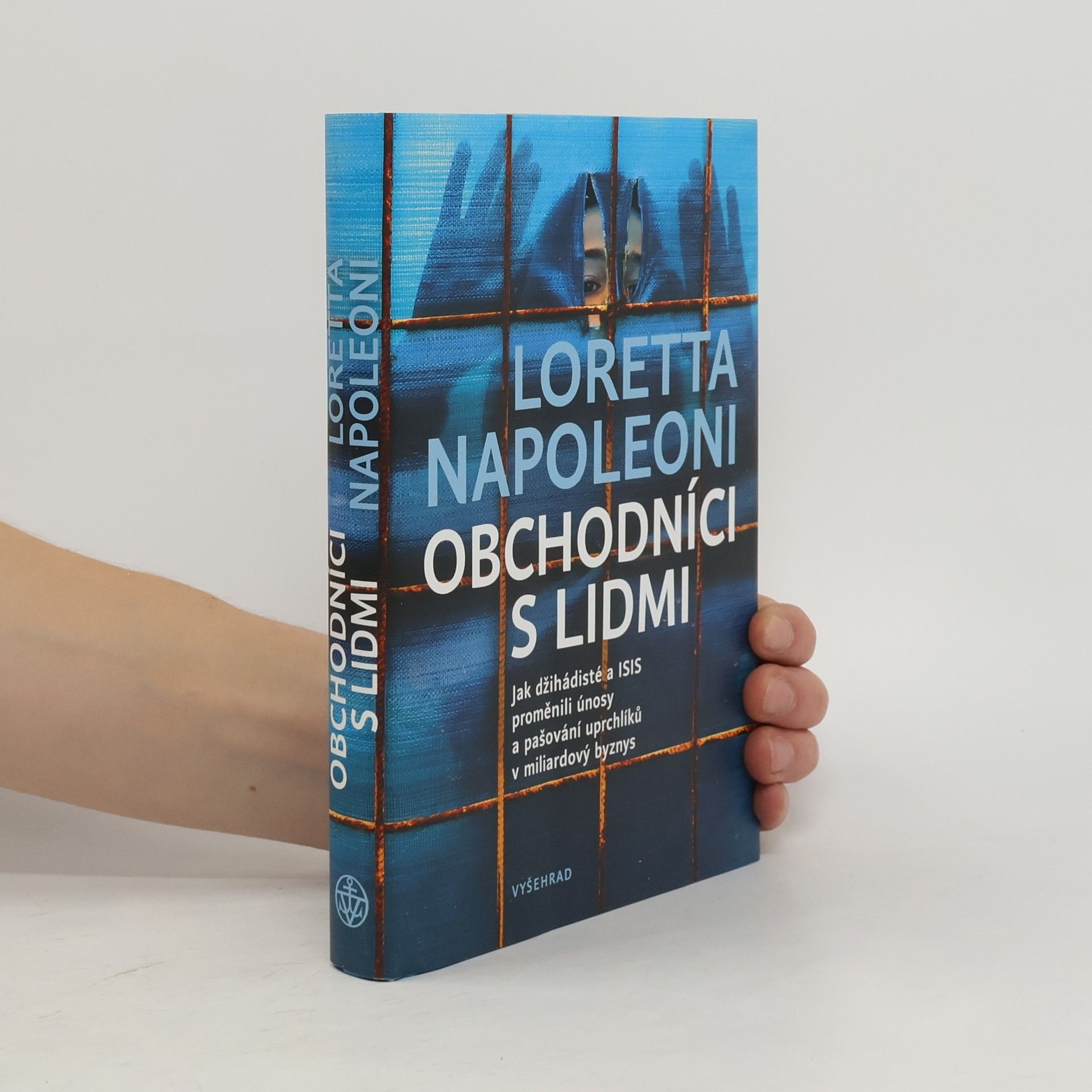 Loretta Gerson Napoleoni Obchodníci s lidmi : jak džihádisté a ISIS proměnili únosy a pašování uprchlíků v miliardový byznys