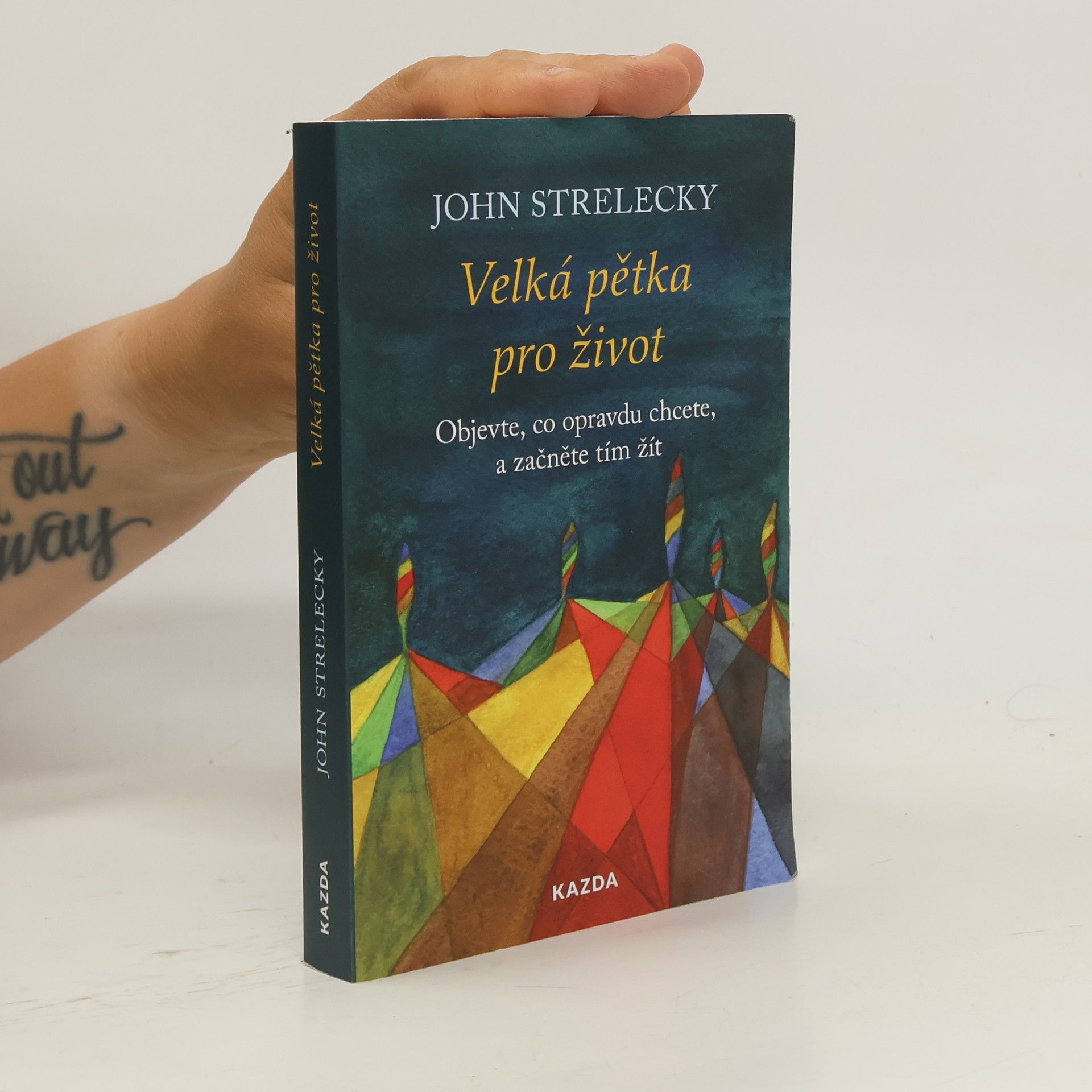 John P. Strelecky Velká pětka pro život