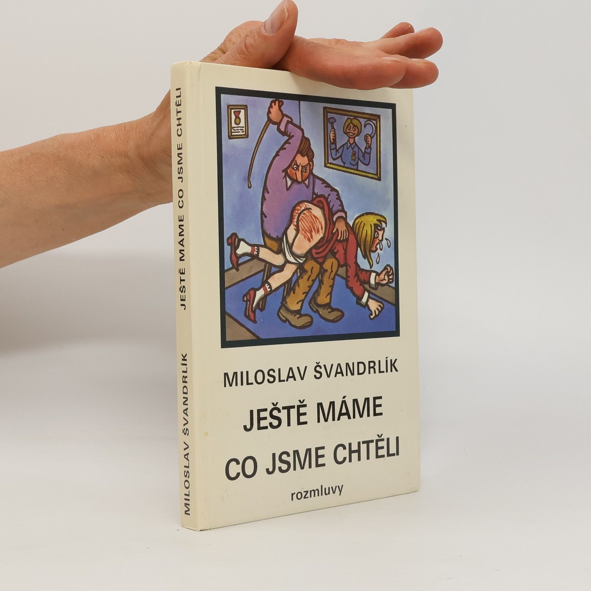 Miloslav Švandrlík Ještě máme co jsme chtěli