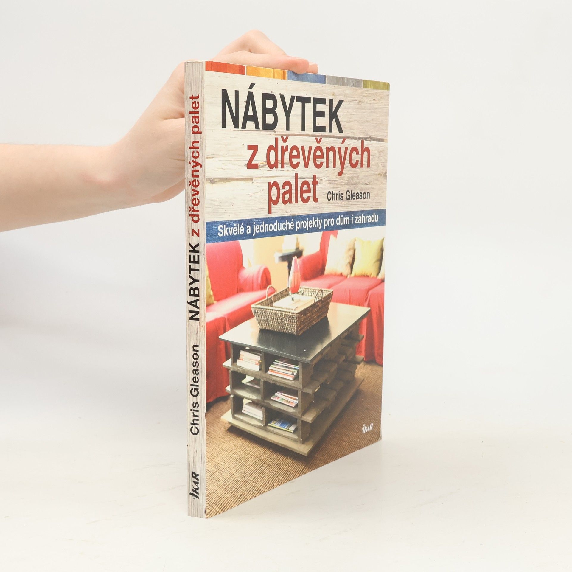 Chris Gleason Nábytek z dřevěných palet
