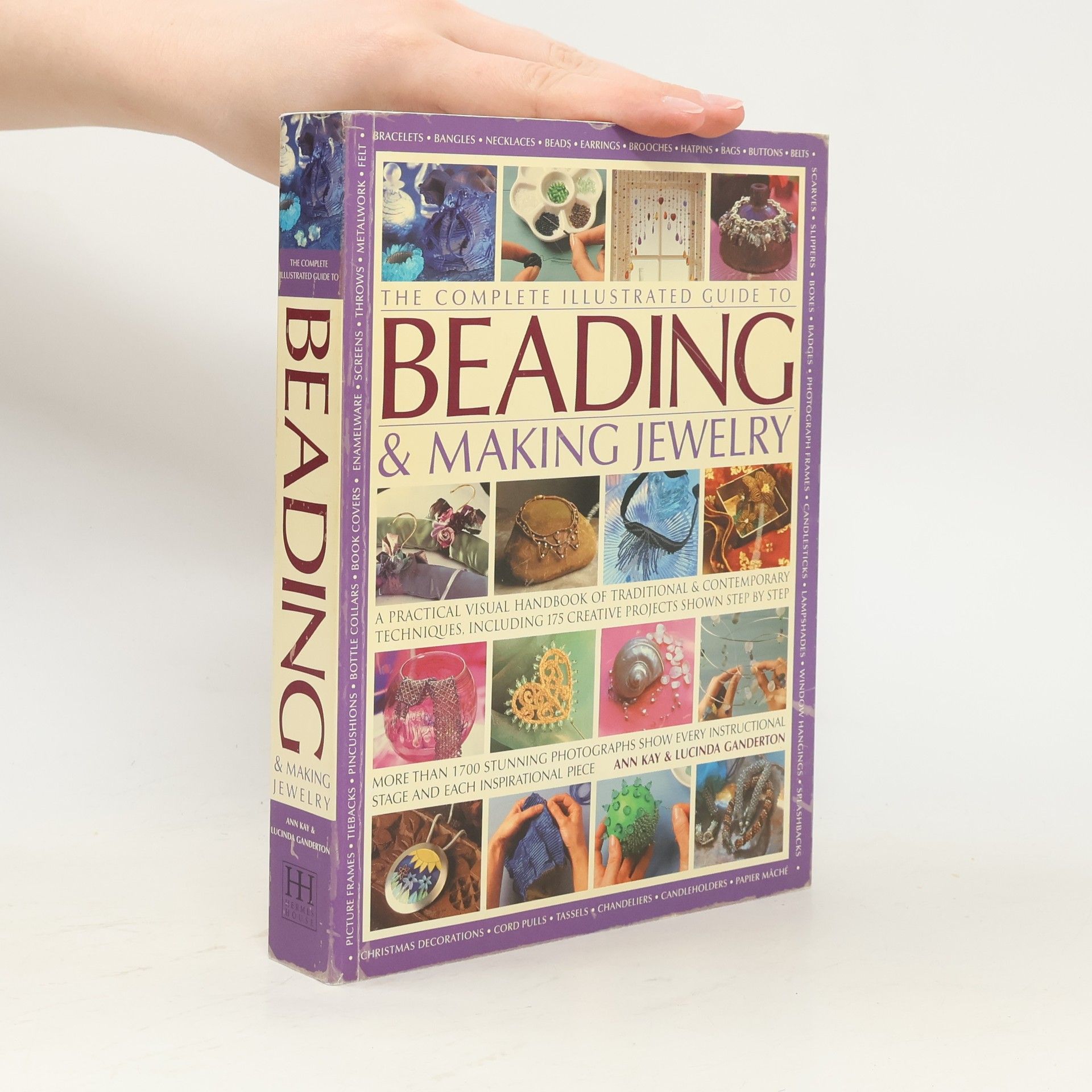 The Complete Illustrated Guide to Beading & Making Jewelry