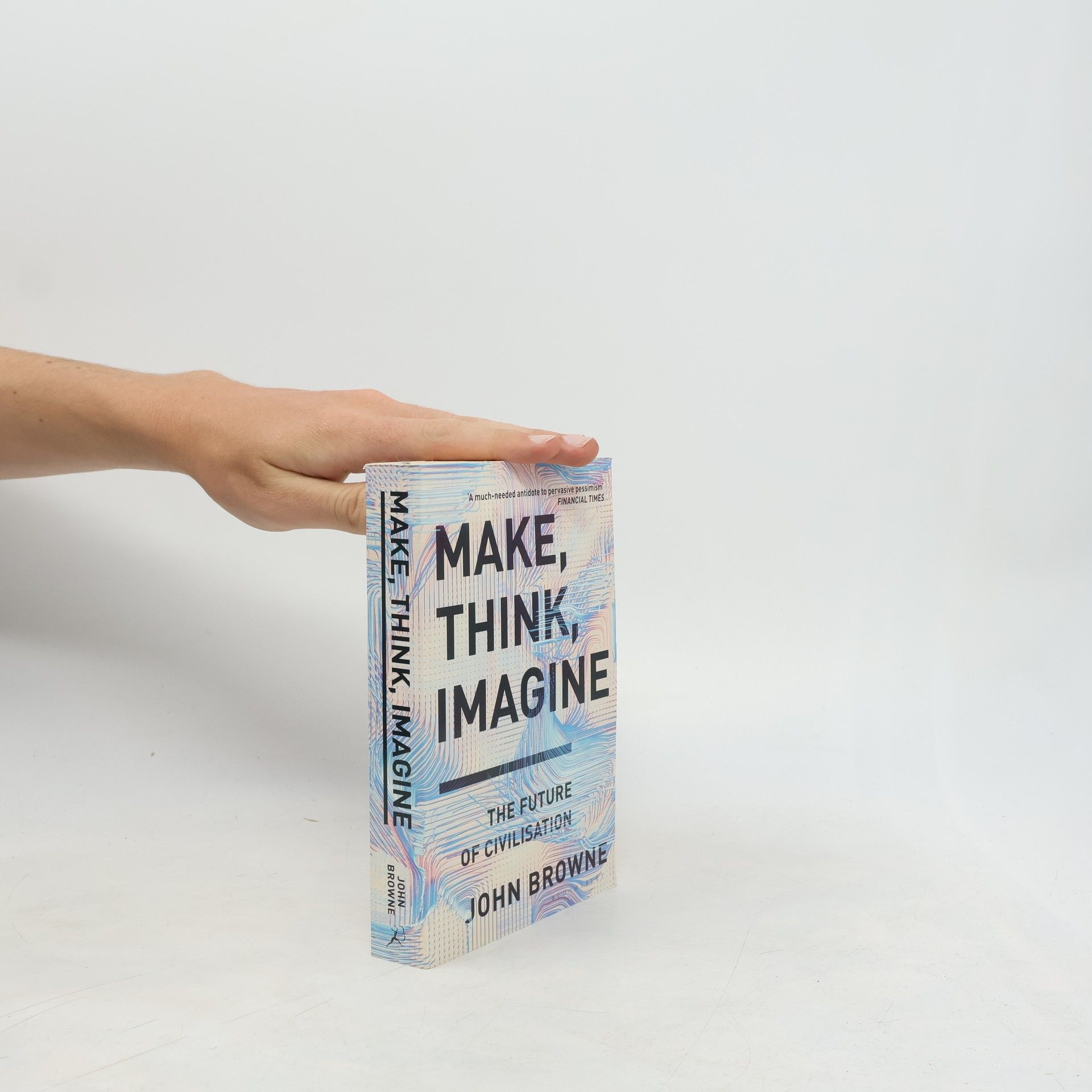 Make, Think, Imagine: The Future of Civilisation