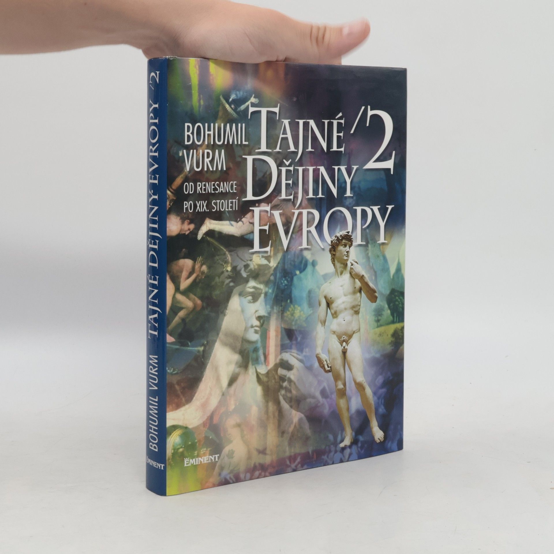 Bohumil Vurm Tajné dějiny Evropy (2. díl)