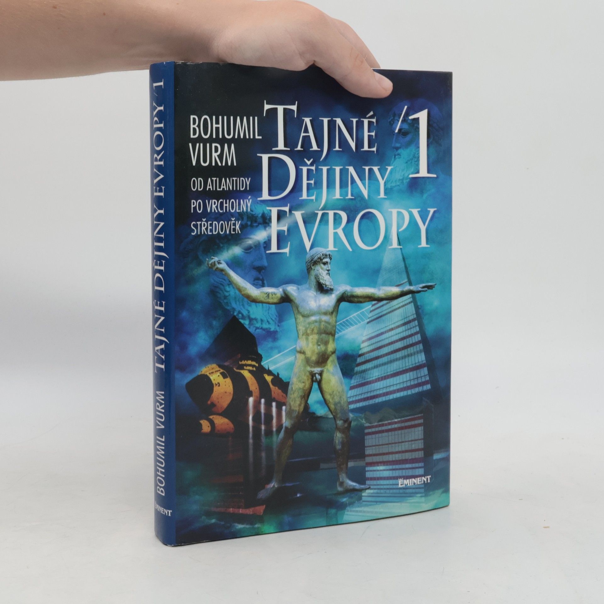Bohumil Vurm Tajné dějiny Evropy 1