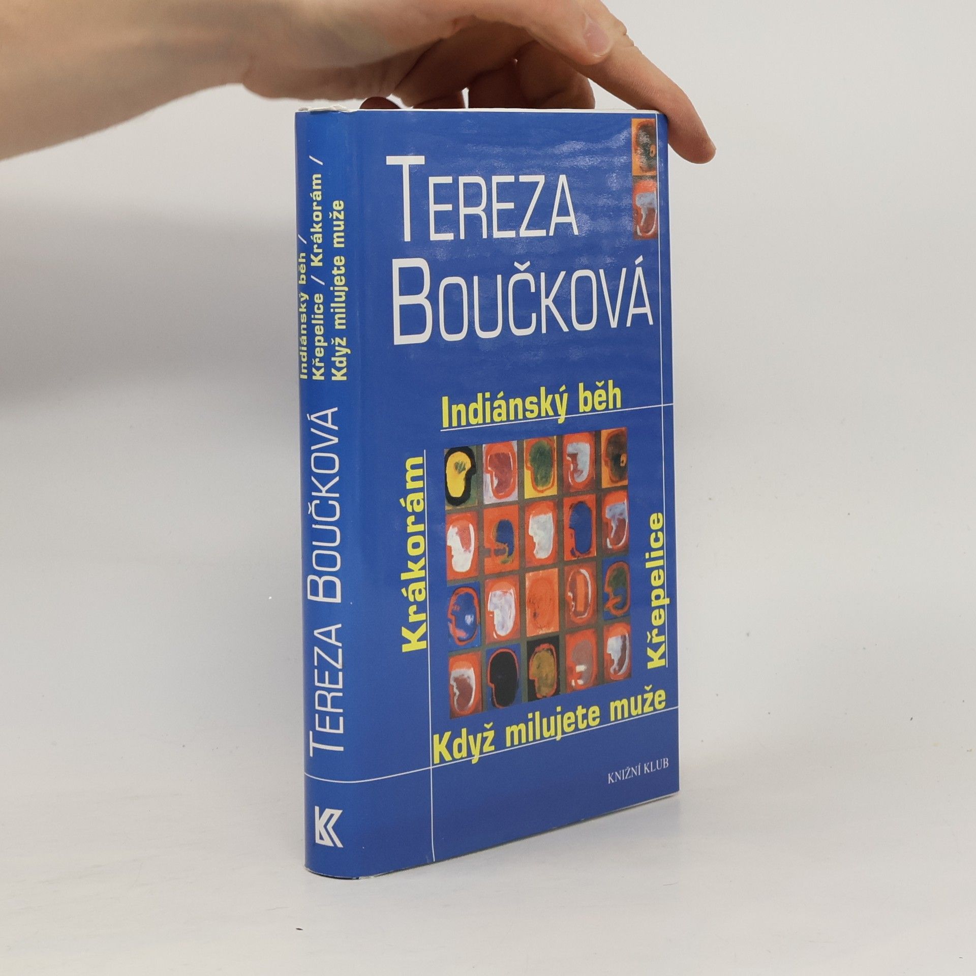 Tereza Boučková Indiánský běh. Křepelice. Když milujete muže. Krákorám