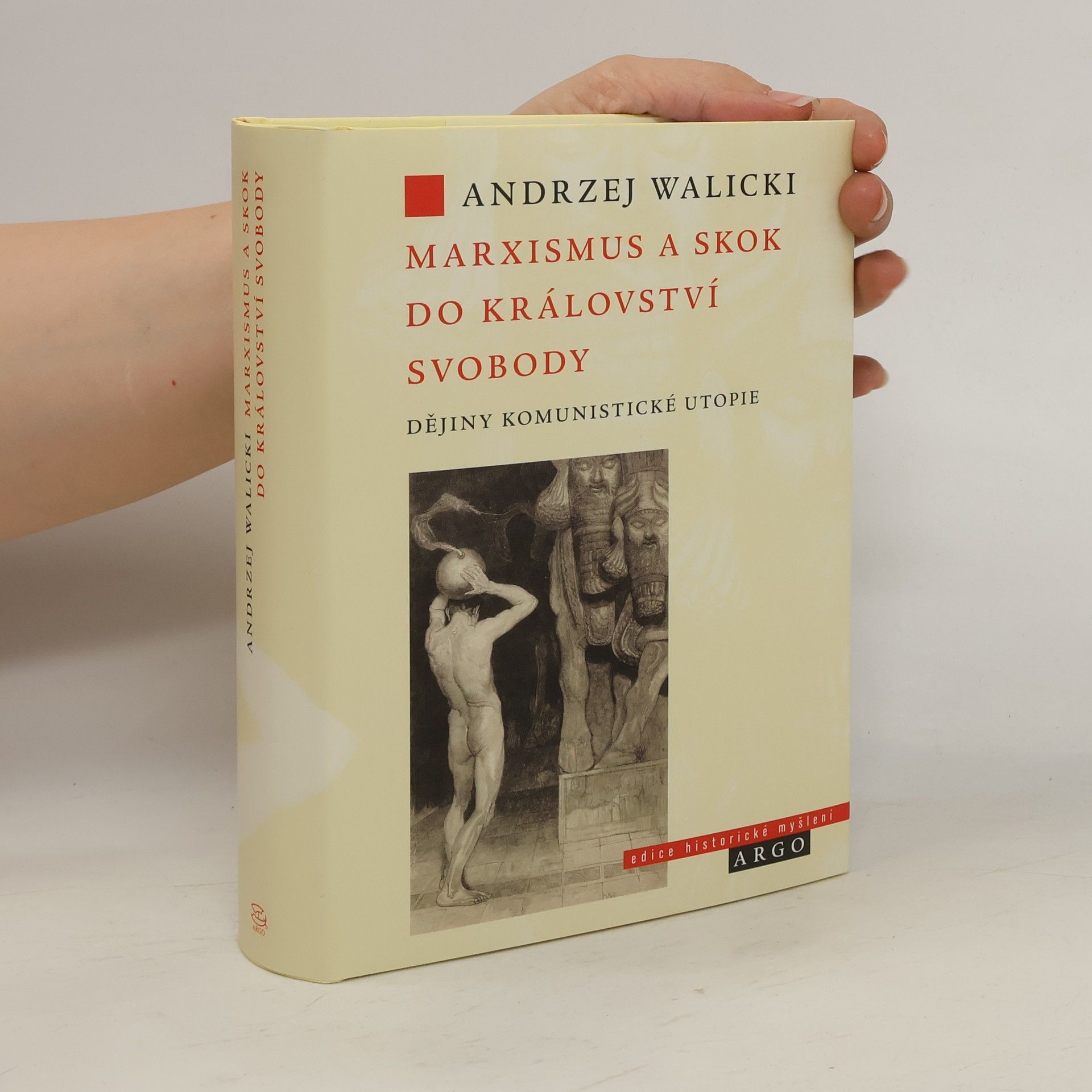 Andrzej Walicki Marxismus a skok do království svobody