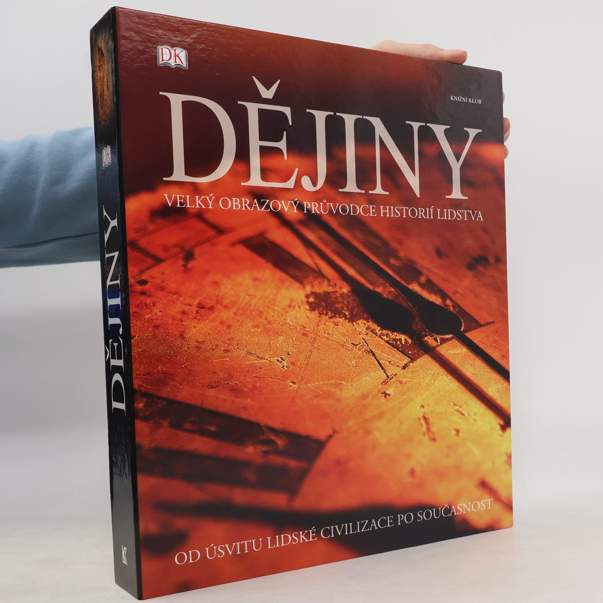 Adam Hart Davis Dějiny. Velký obrazový průvodce historií lidstva. Od úsvitu lidské civilizace po současnost