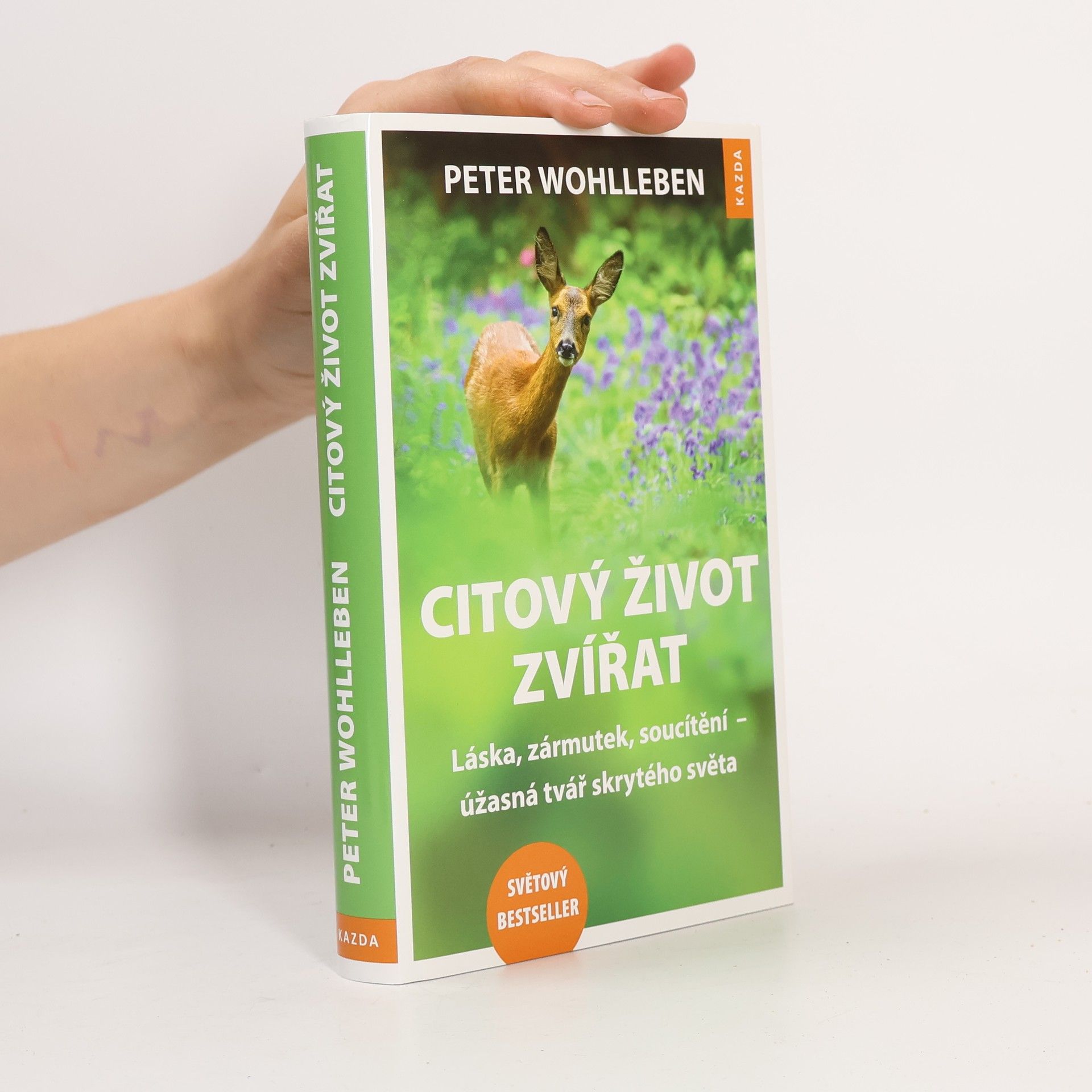 Peter Wohlleben Citový život zvířat. Láska, zármutek, soucítění - úžasná tvář skrytého světa