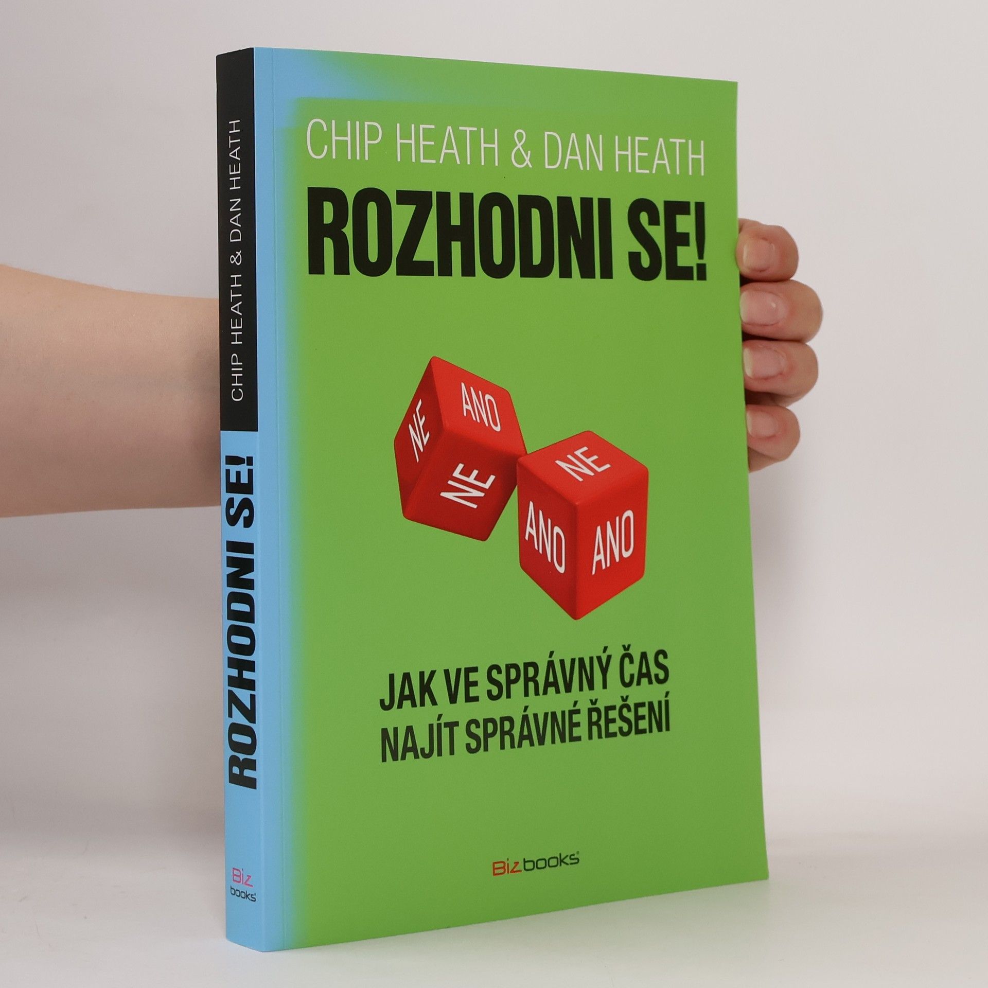 Dan Heath Rozhodni se!