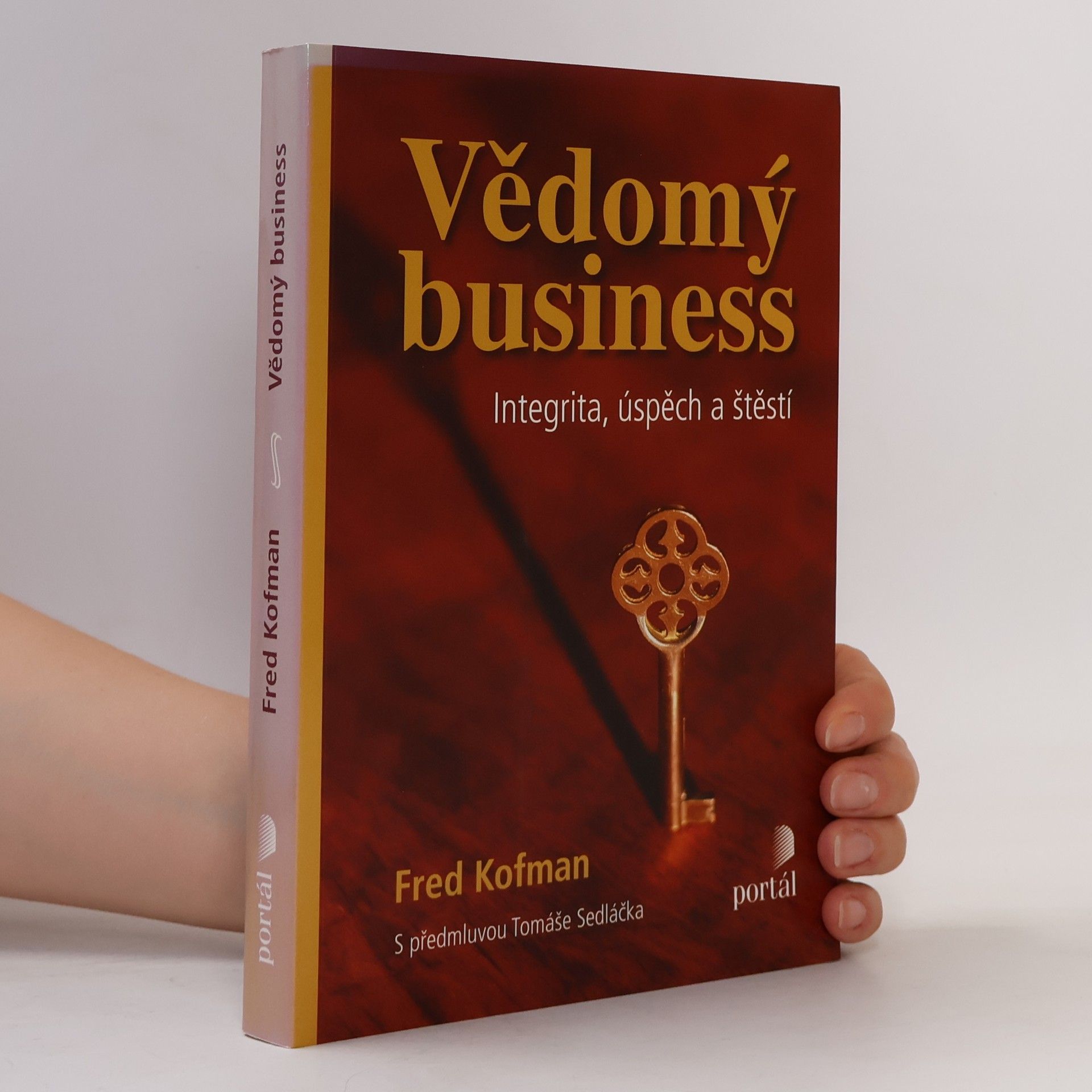 Vědomý business: Integrita, úspěch a štěstí