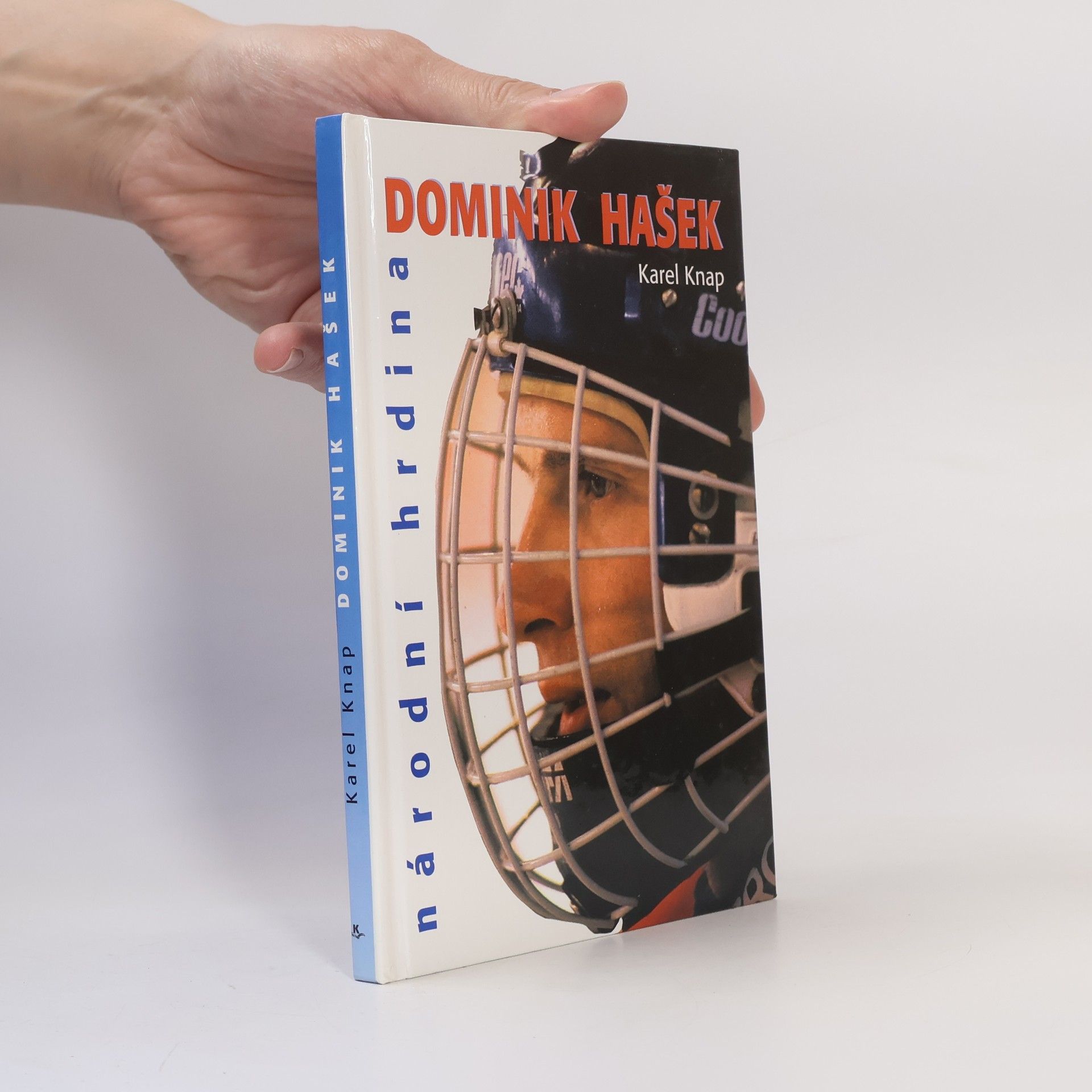 Karel Knap Dominik Hašek : národní hrdina