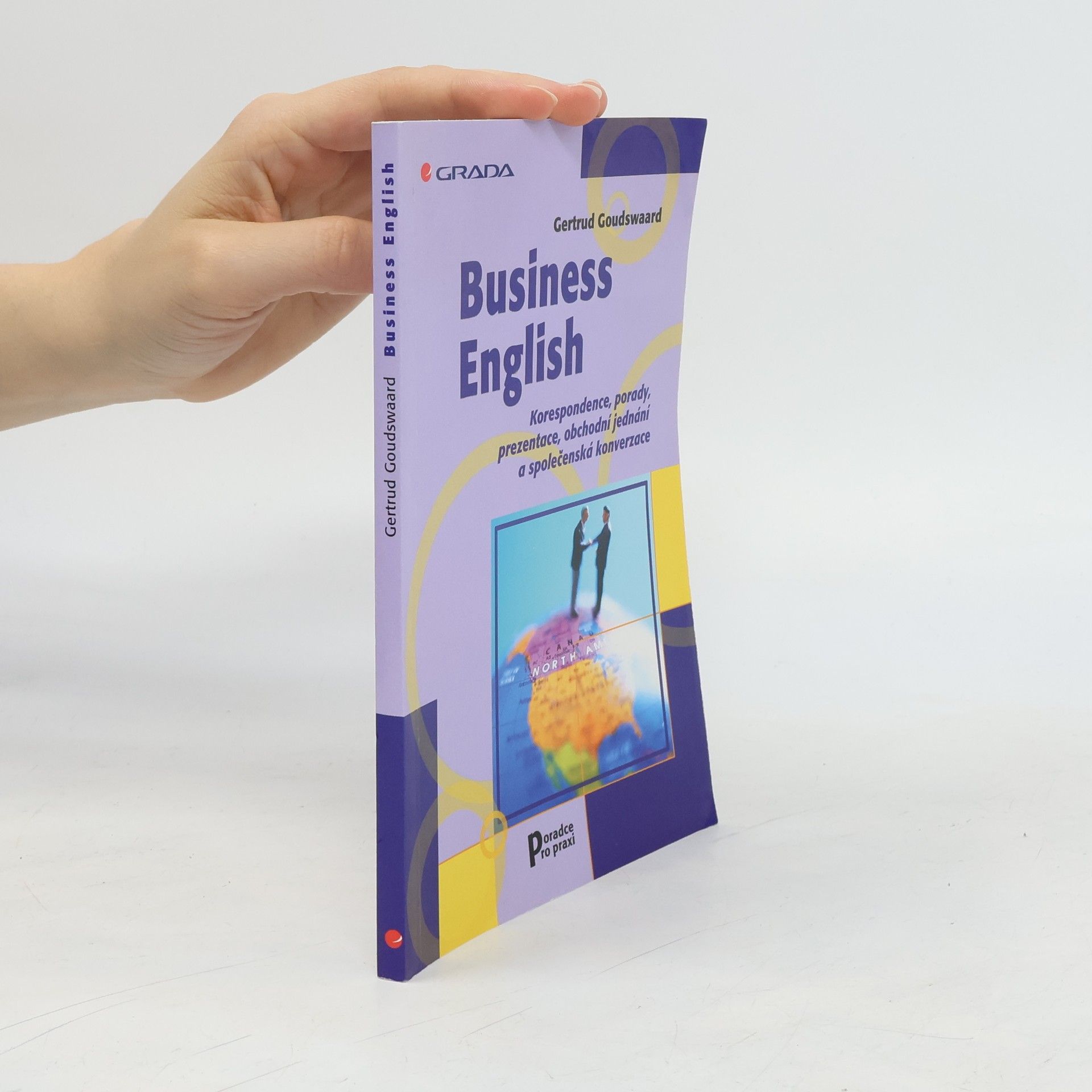 Gertrud Goudswaard Business English. Korespondence, porady, prezentace...