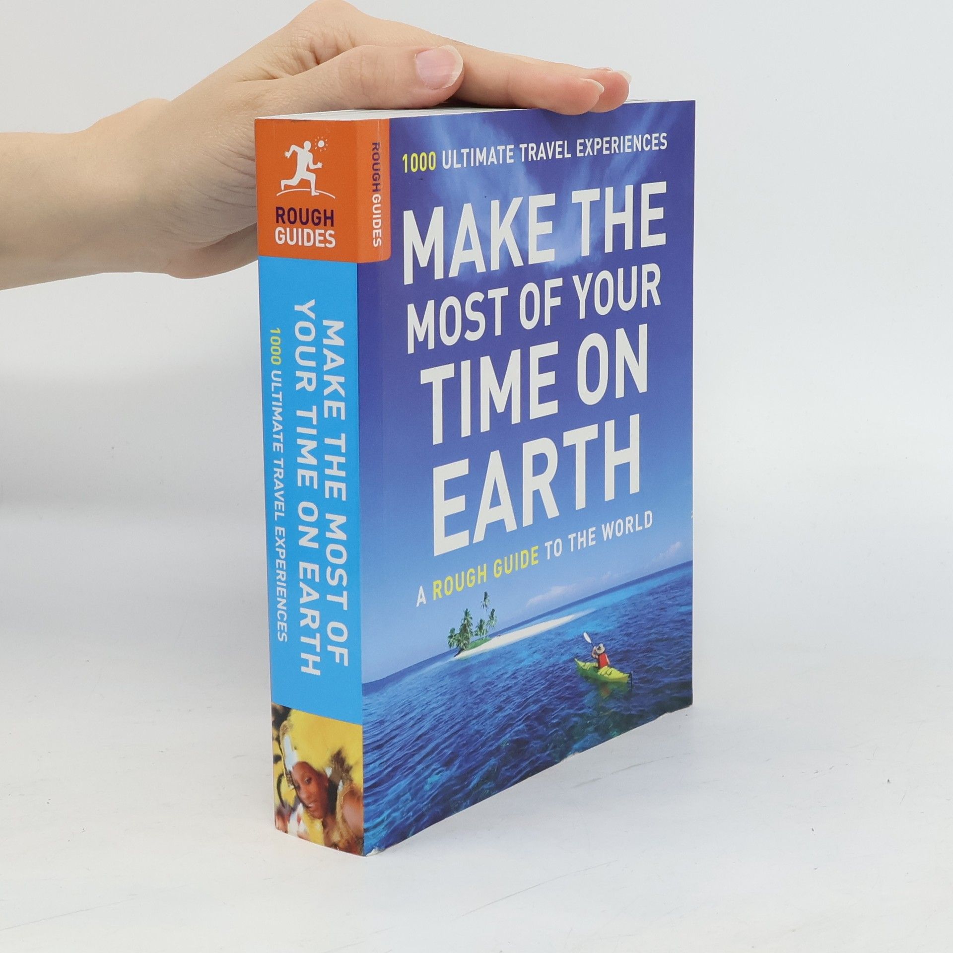 Keith Drew Rough Guides: Make the Most of Your Time on Earth
