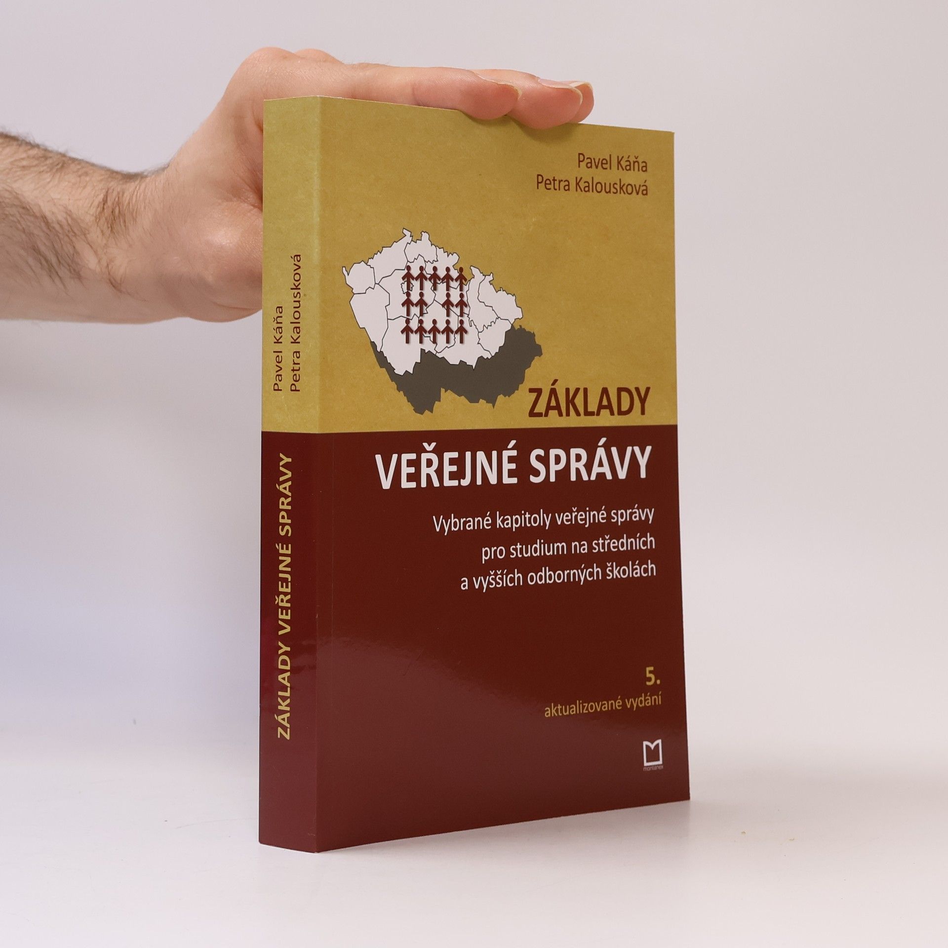 Základy veřejné správy : vybrané kapitoly veřejné správy pro studium na středních a vyšších odborných školách