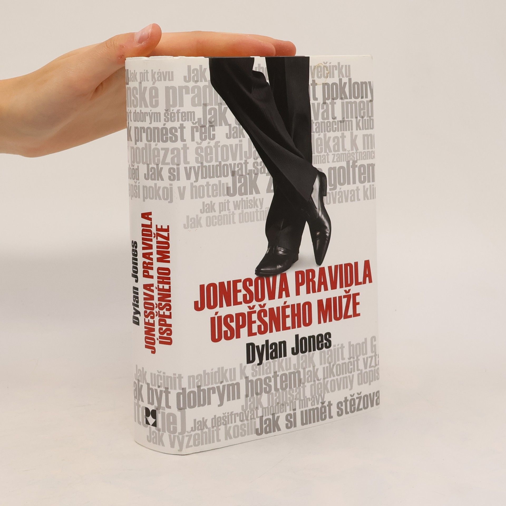 Dylan Jones Jonesova pravidla úspěšného muže