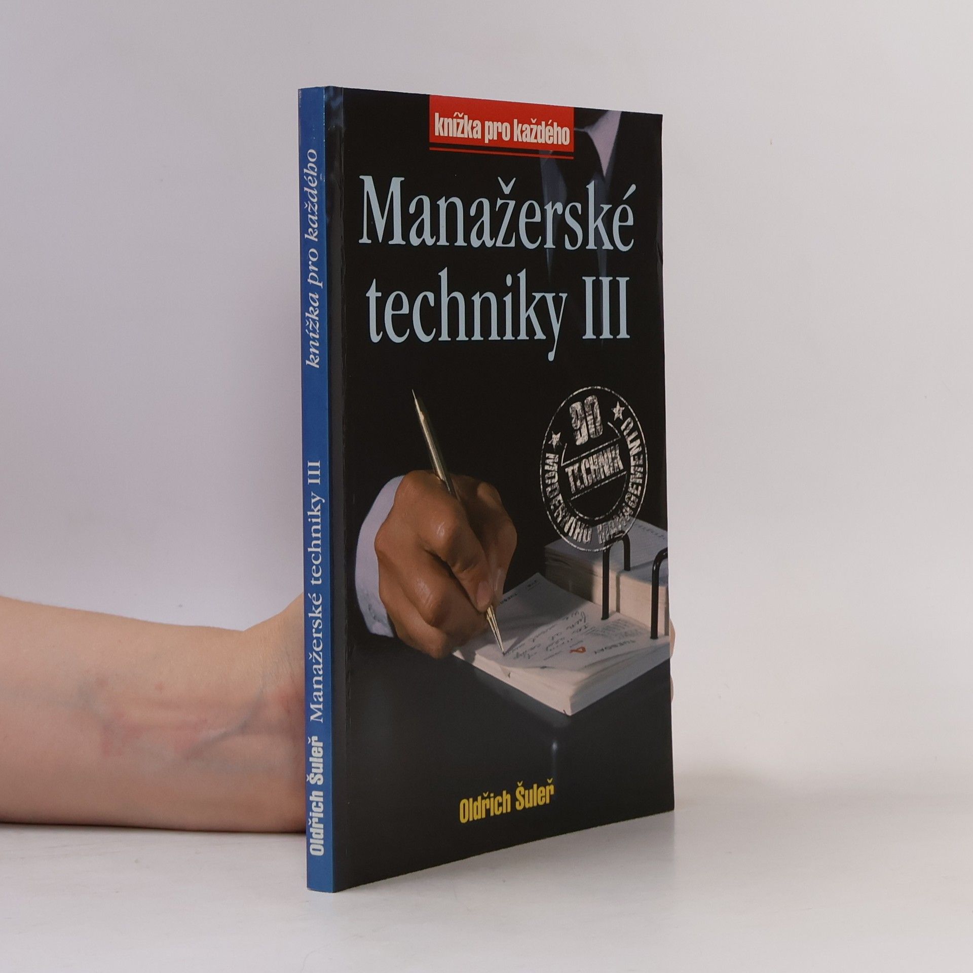 Oldřich Šuleř Manažerské techniky III