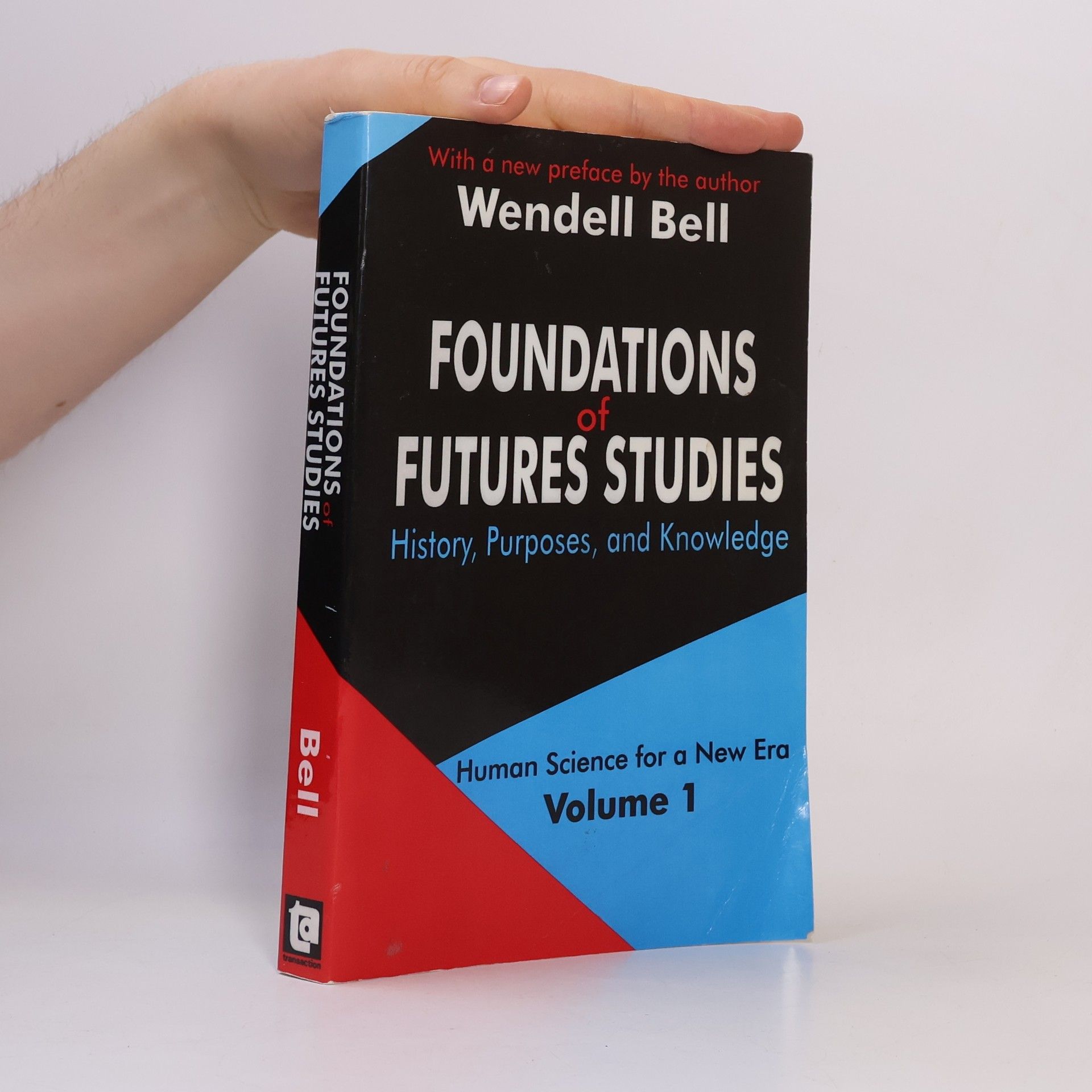 Wendell Bell Foundations of Futures Studies
