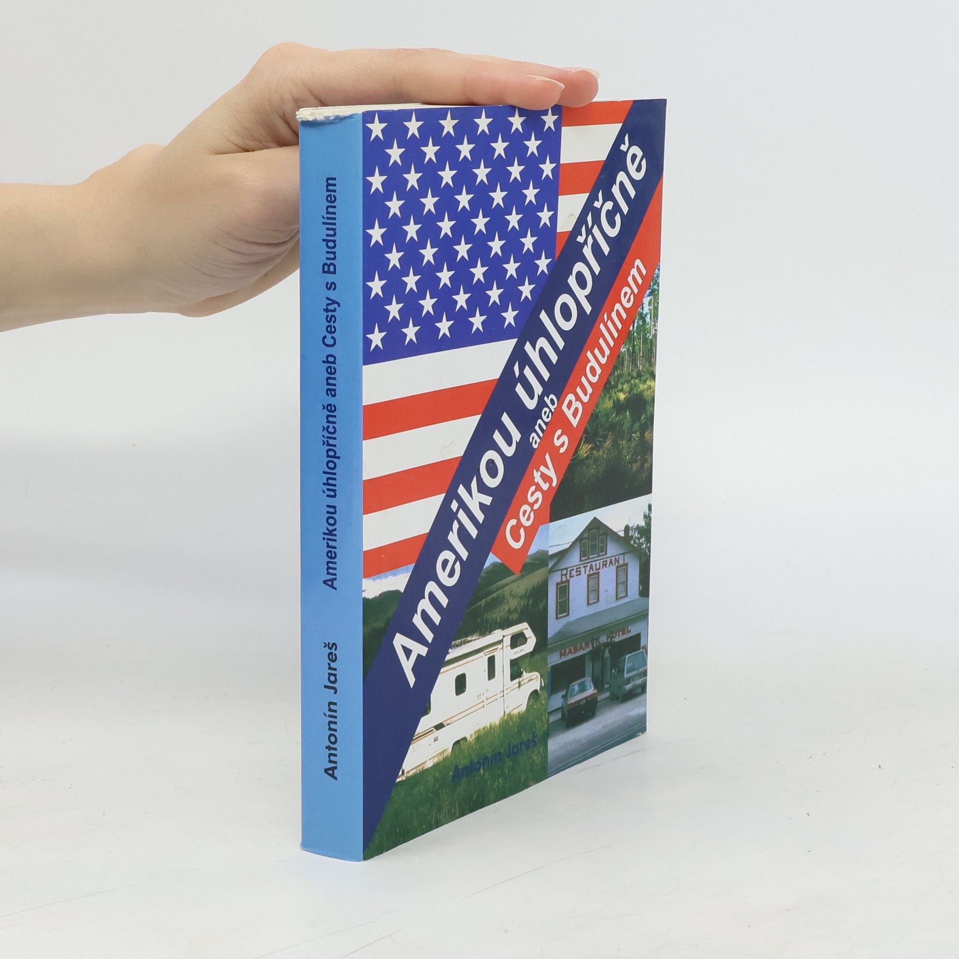 Antonín Jareš Amerikou úhlopříčně aneb Cesty s Budulínem
