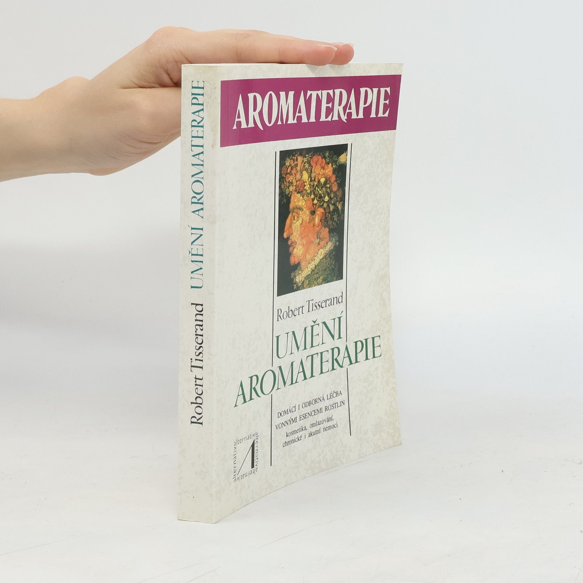 Robert Tisserand Umění aromaterapie