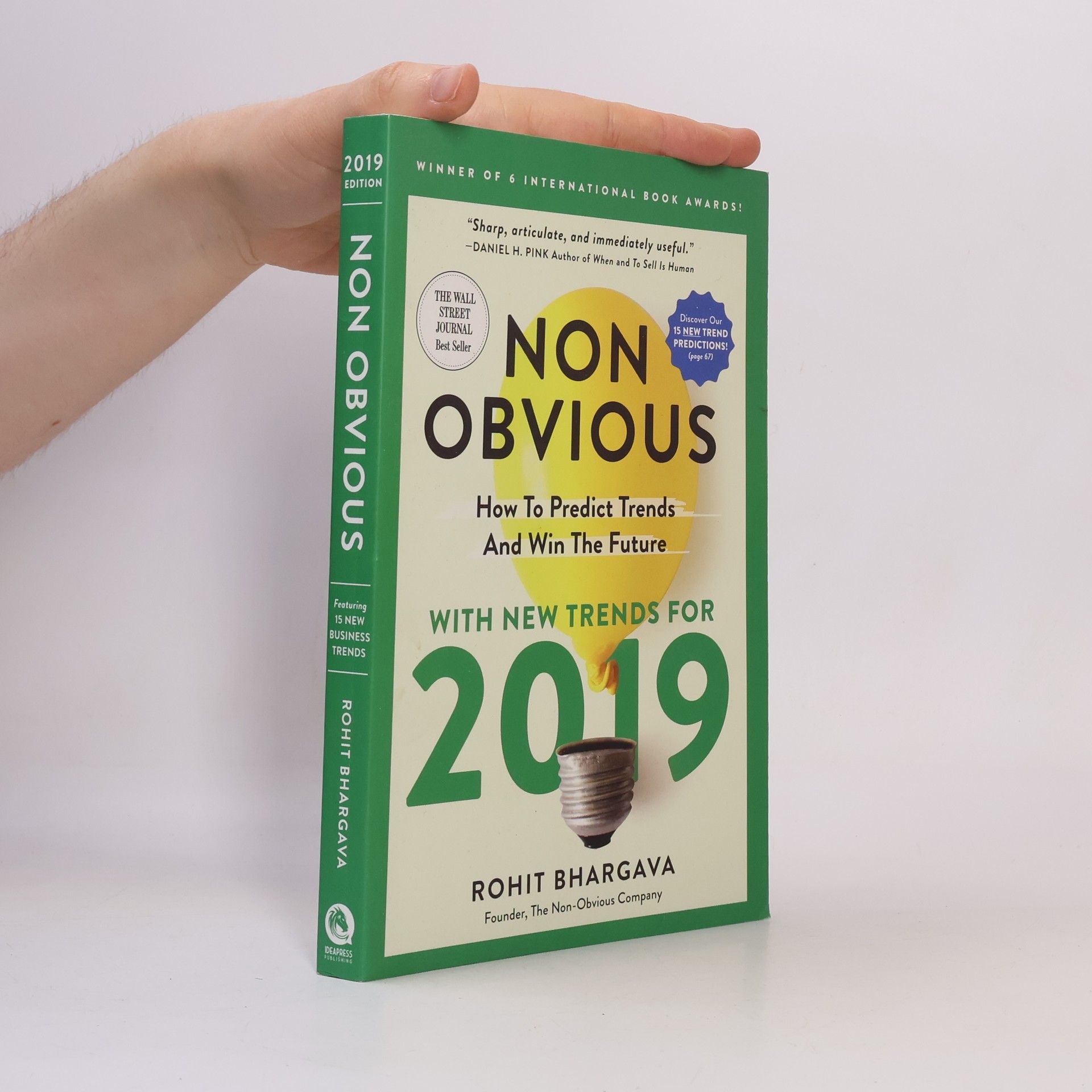 Rohit Bhargava Non-Obvious 2019: How to Predict Trends and Win the Future - With New Trends for 2019