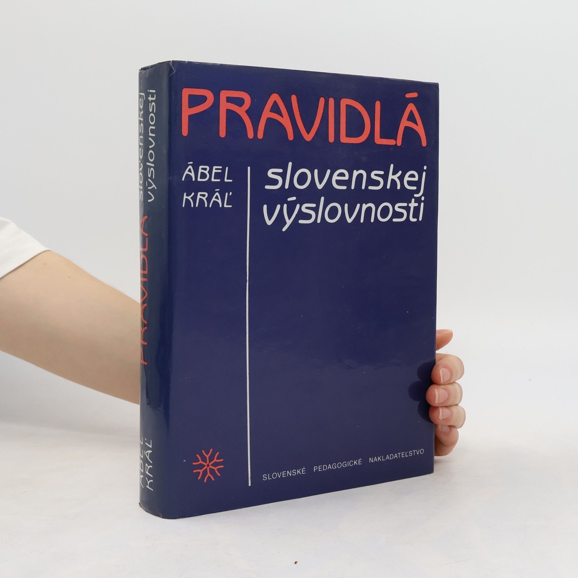 Ábel Kráľ Pravidlá slovenskej výslovnosti