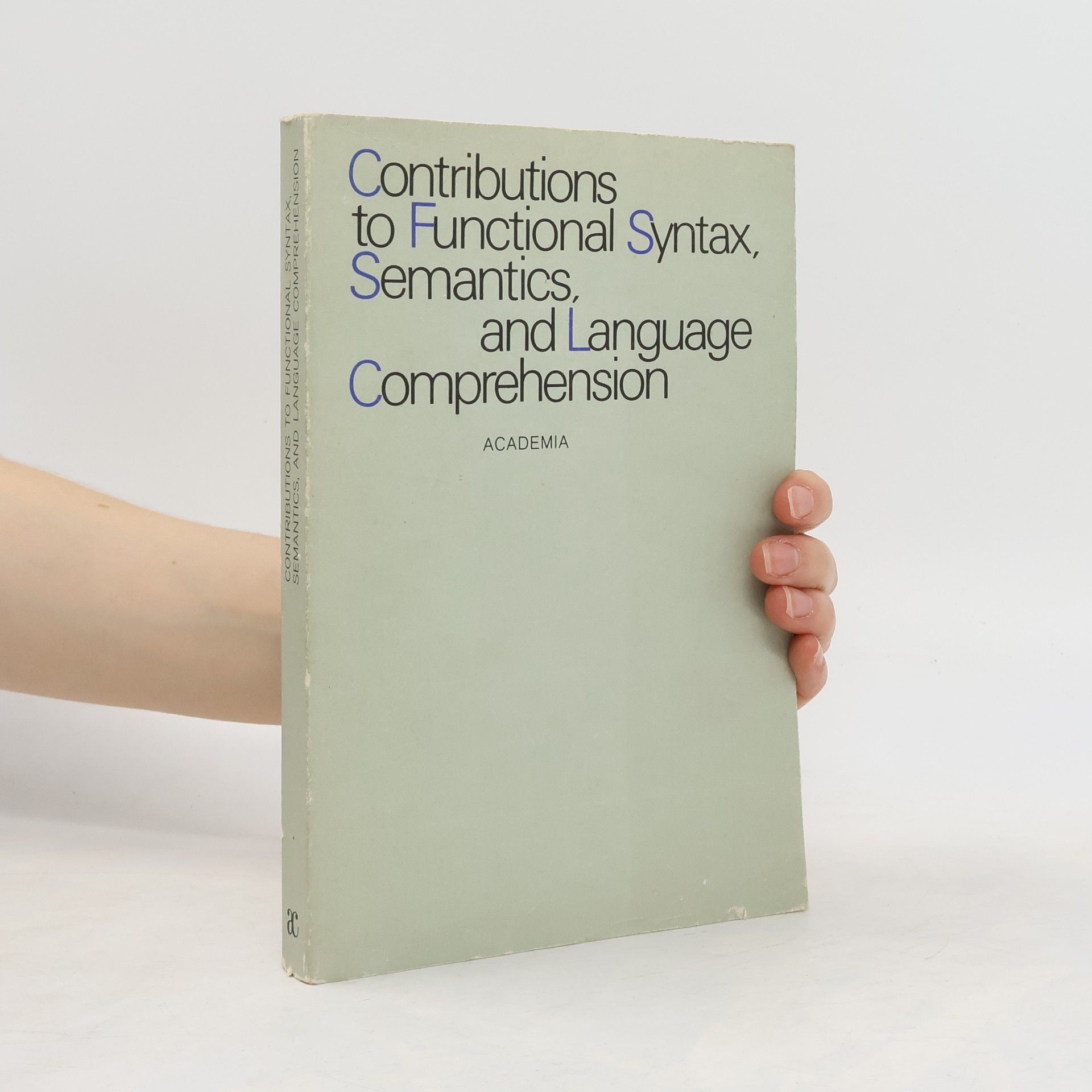 Autorenkollektiv Contributions to Functional Syntax, Semantics, and Language Comprehension