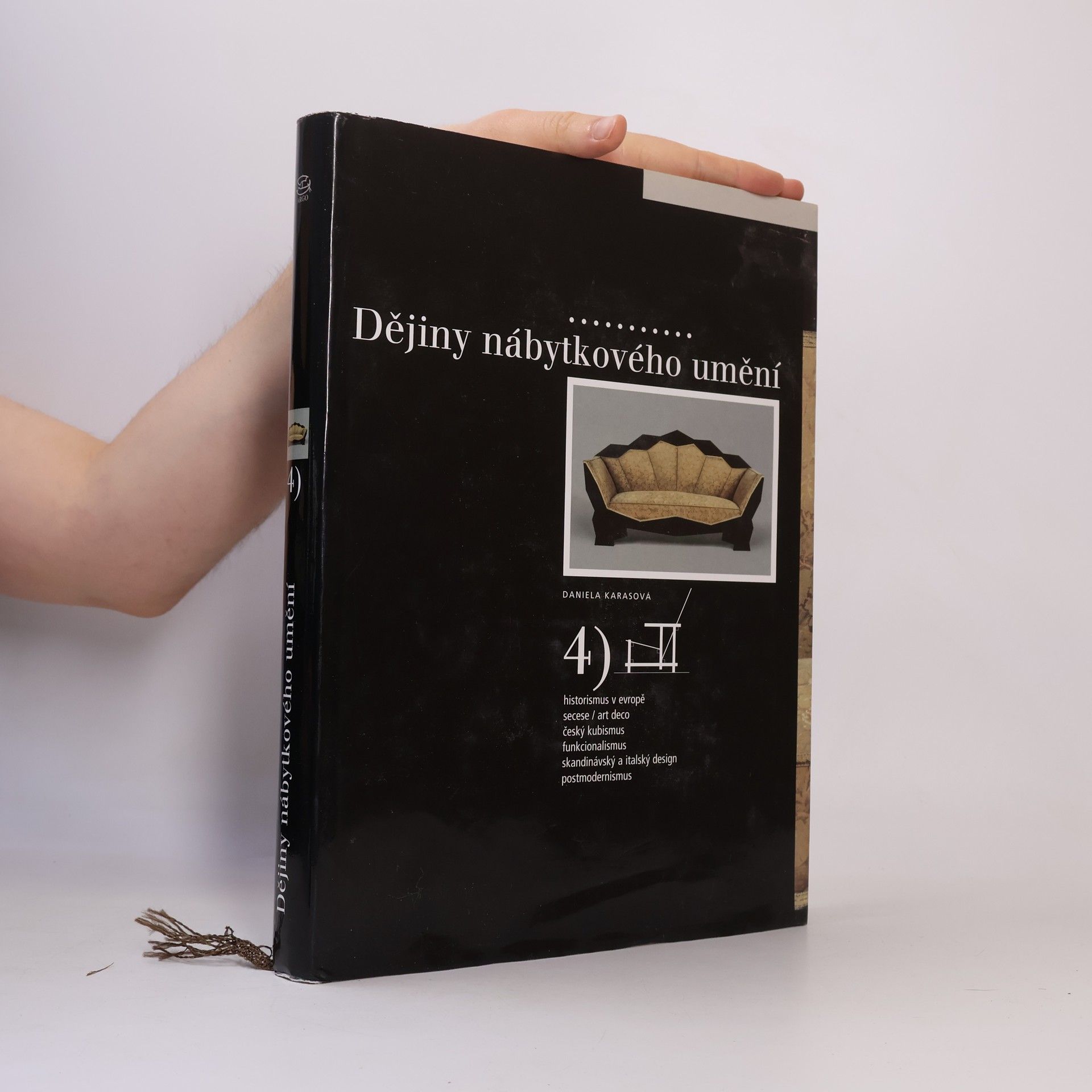 Daniela Karasová Dějiny nábytkového umění. Díl 4.