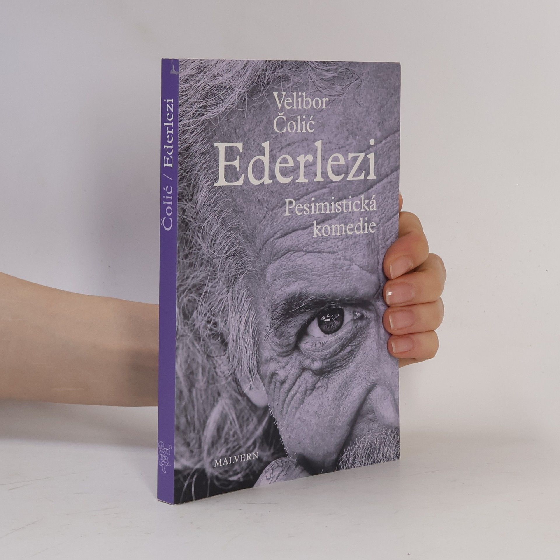 Velibor Čolić Ederlezi : pesimistická komedie