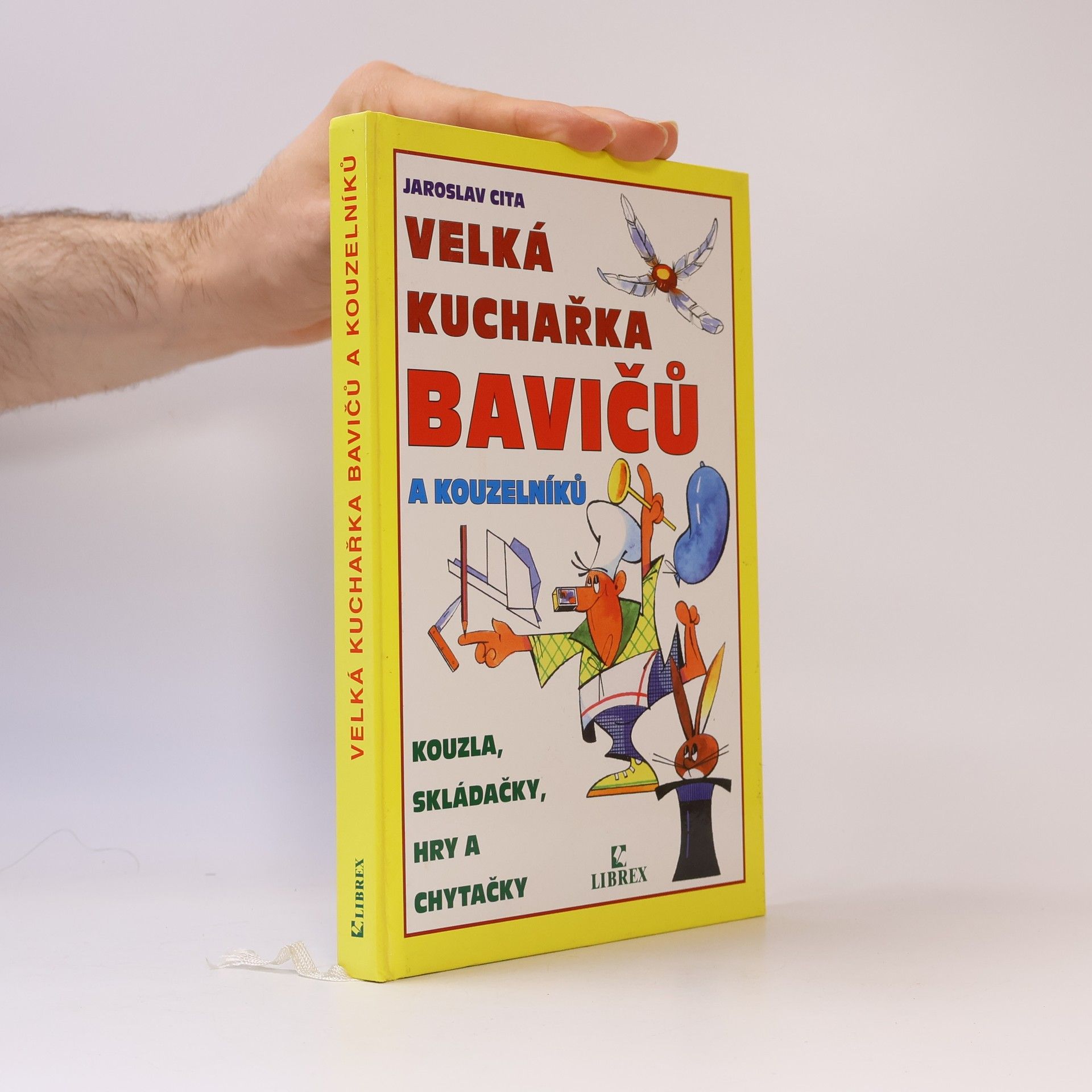Jaroslav Cita Velká kuchařka bavičů a kouzelníků