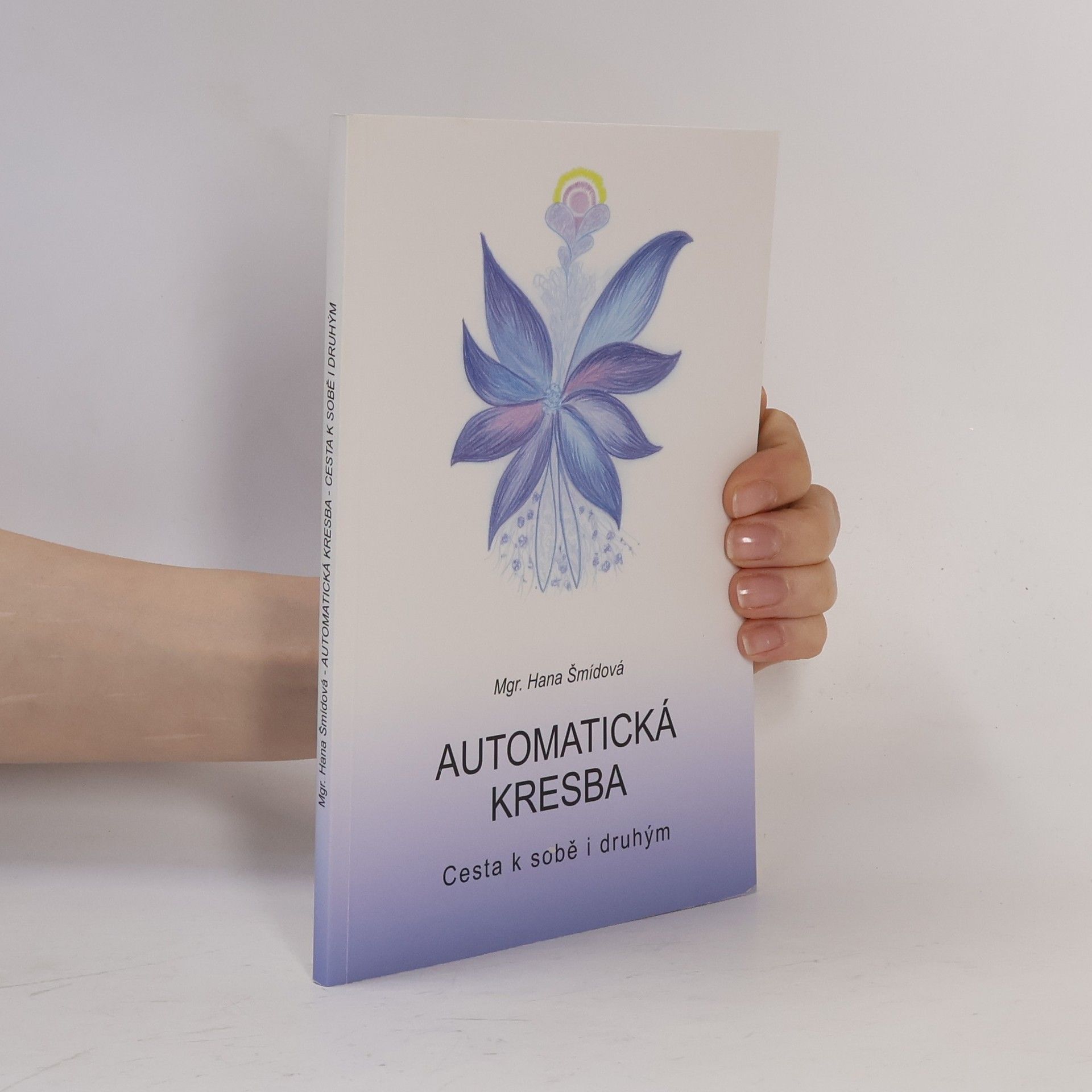 Hana Šmídová Automatická kresba: cesta k sobě i druhým