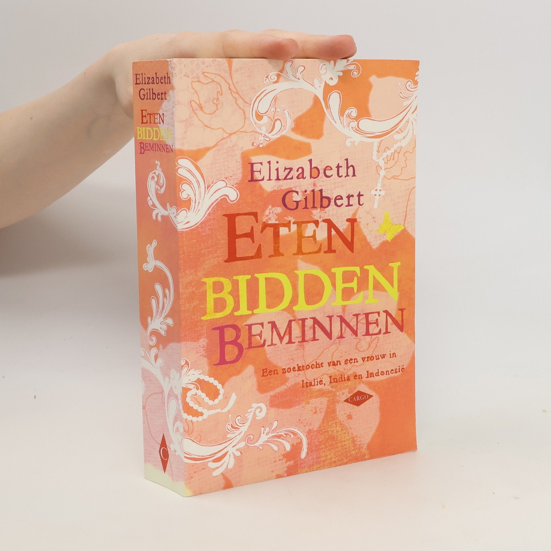 Elizabeth Gilbert Eten, bidden, beminnen
