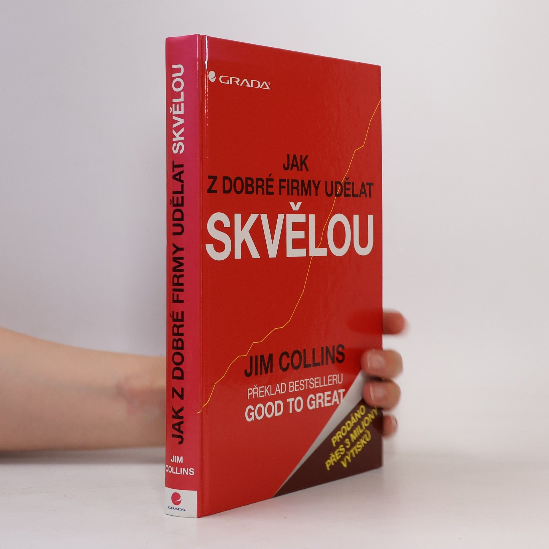 Jim Collins Jak z dobré firmy udělat skvělou