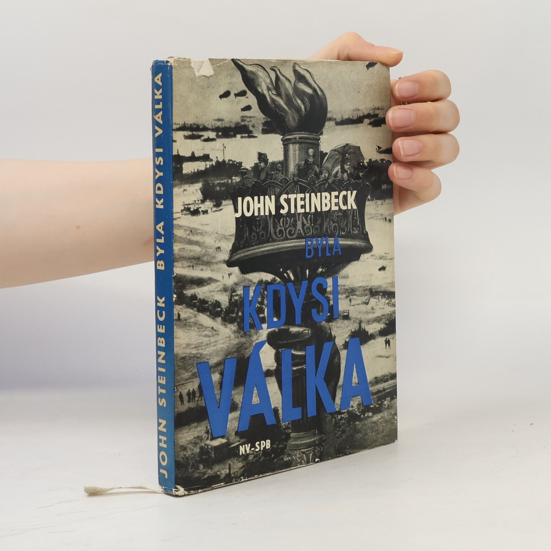 John Steinbeck Byla kdysi válka