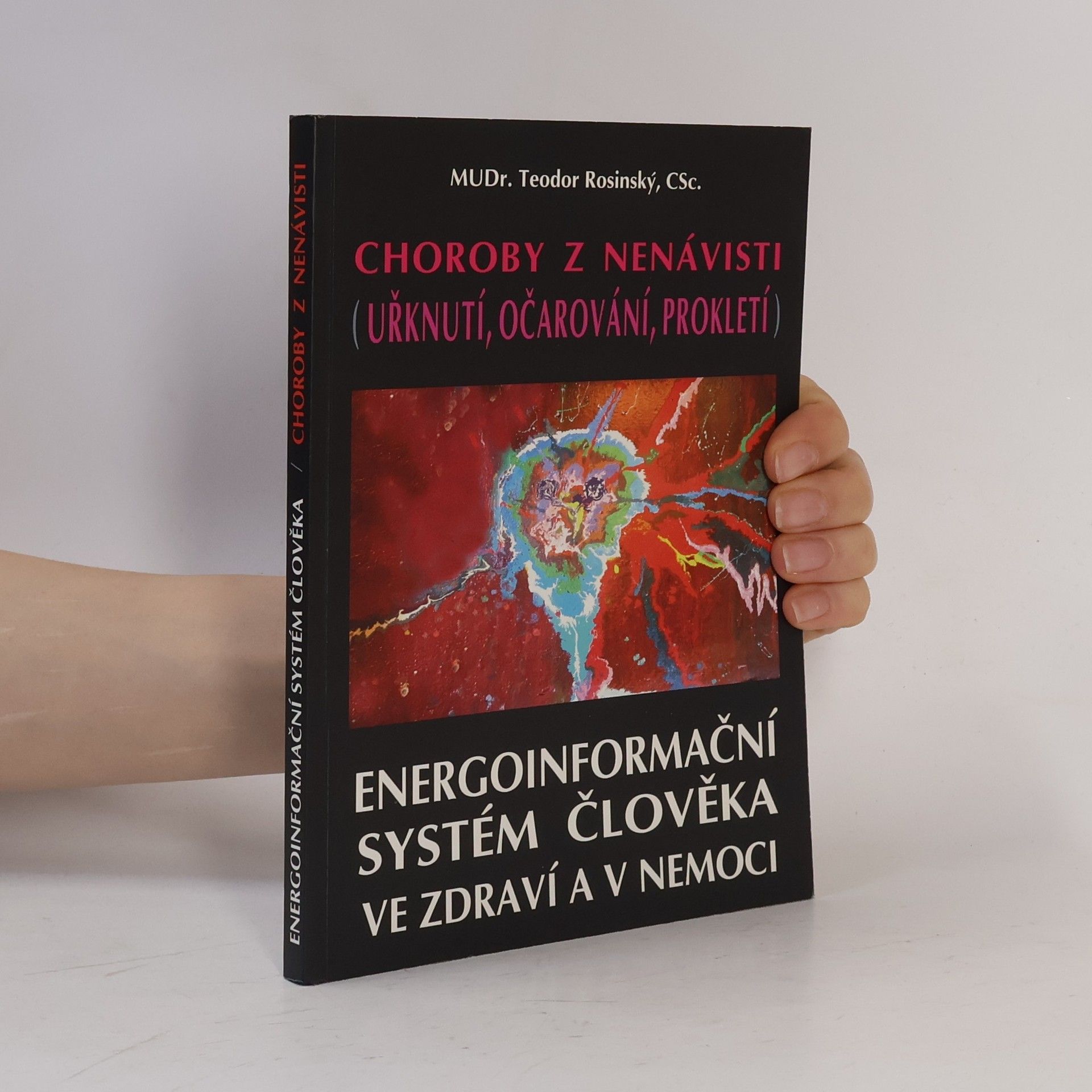 Teodor Rosinský Choroby z nenávisti (uřknutí, očarování, prokletí)