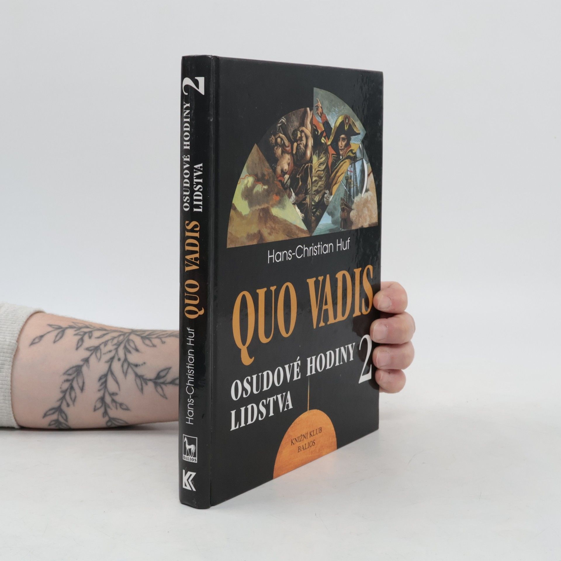 Hans-Christian Huf Quo vadis: Osudové hodiny lidstva 2