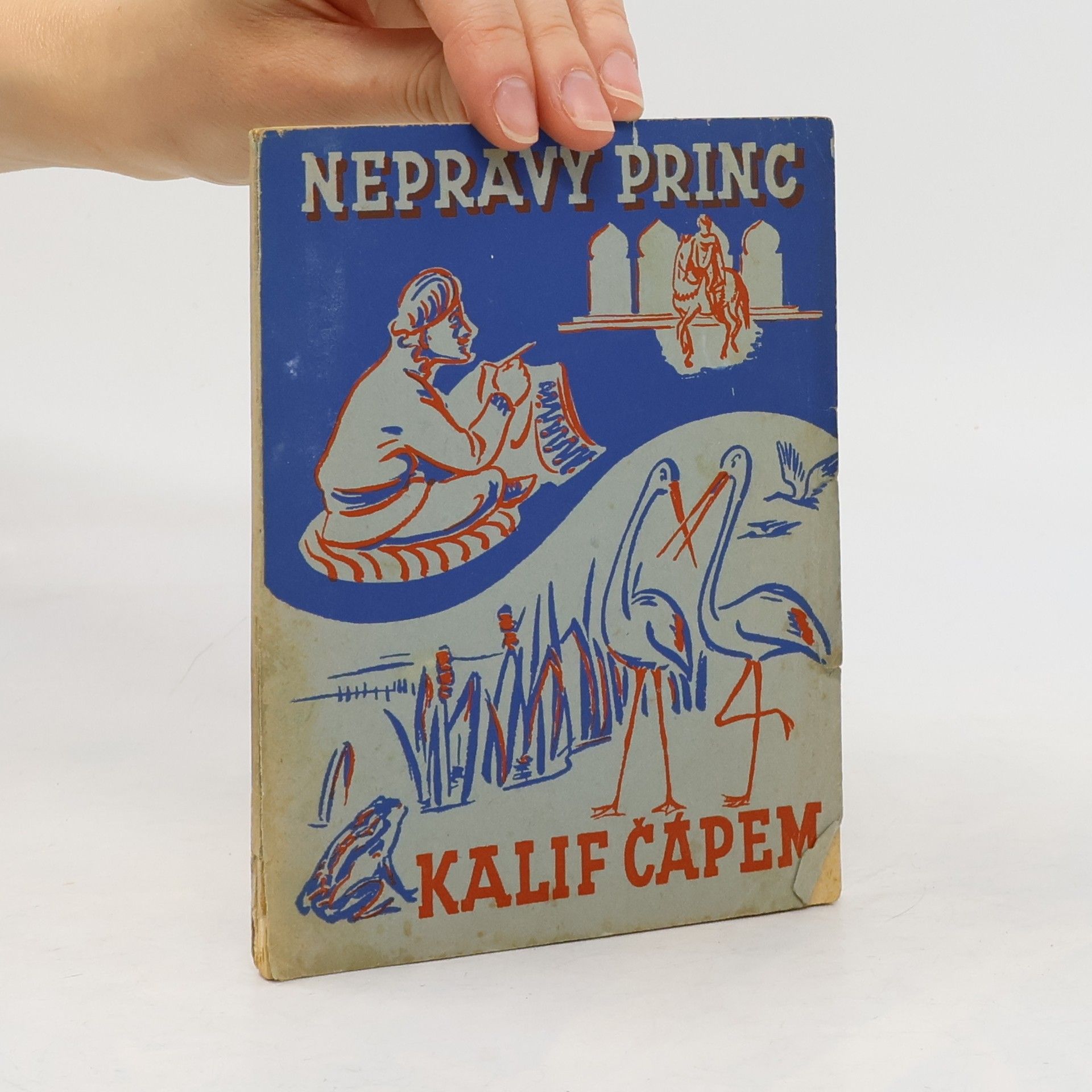 Nepravý princ / Kalif čápem