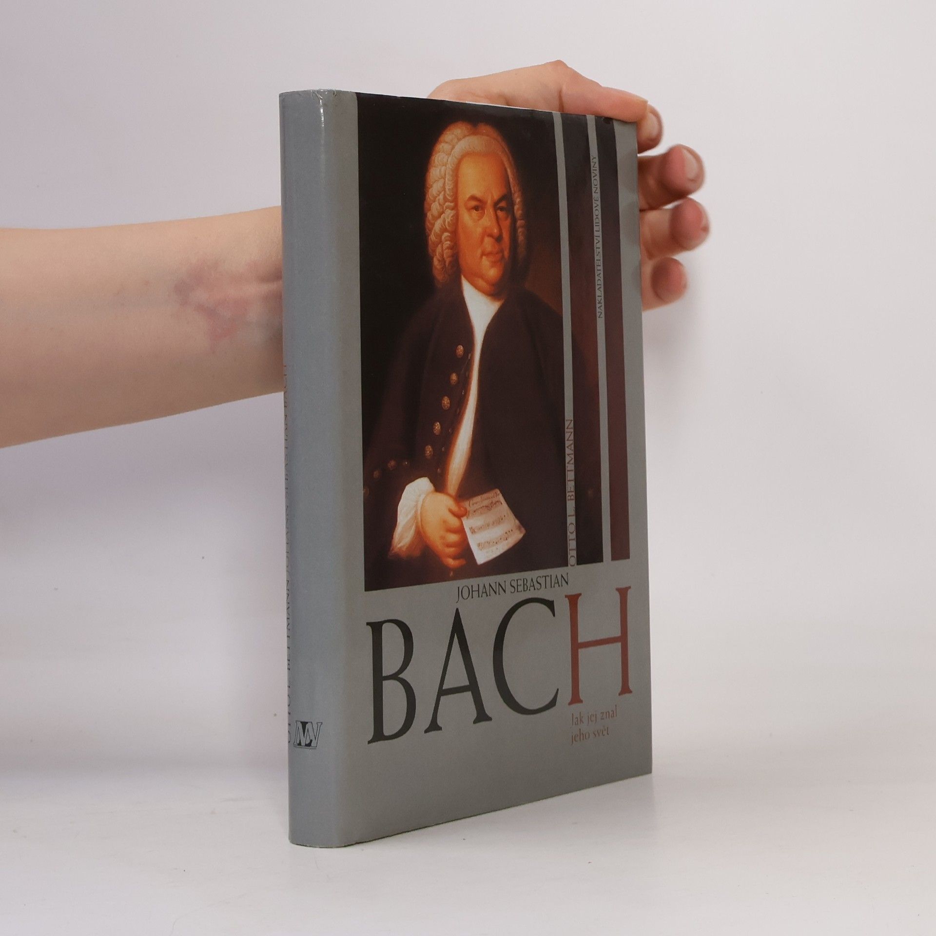 Otto Bettmann Johann Sebastian Bach. Jak jej znal jeho svět