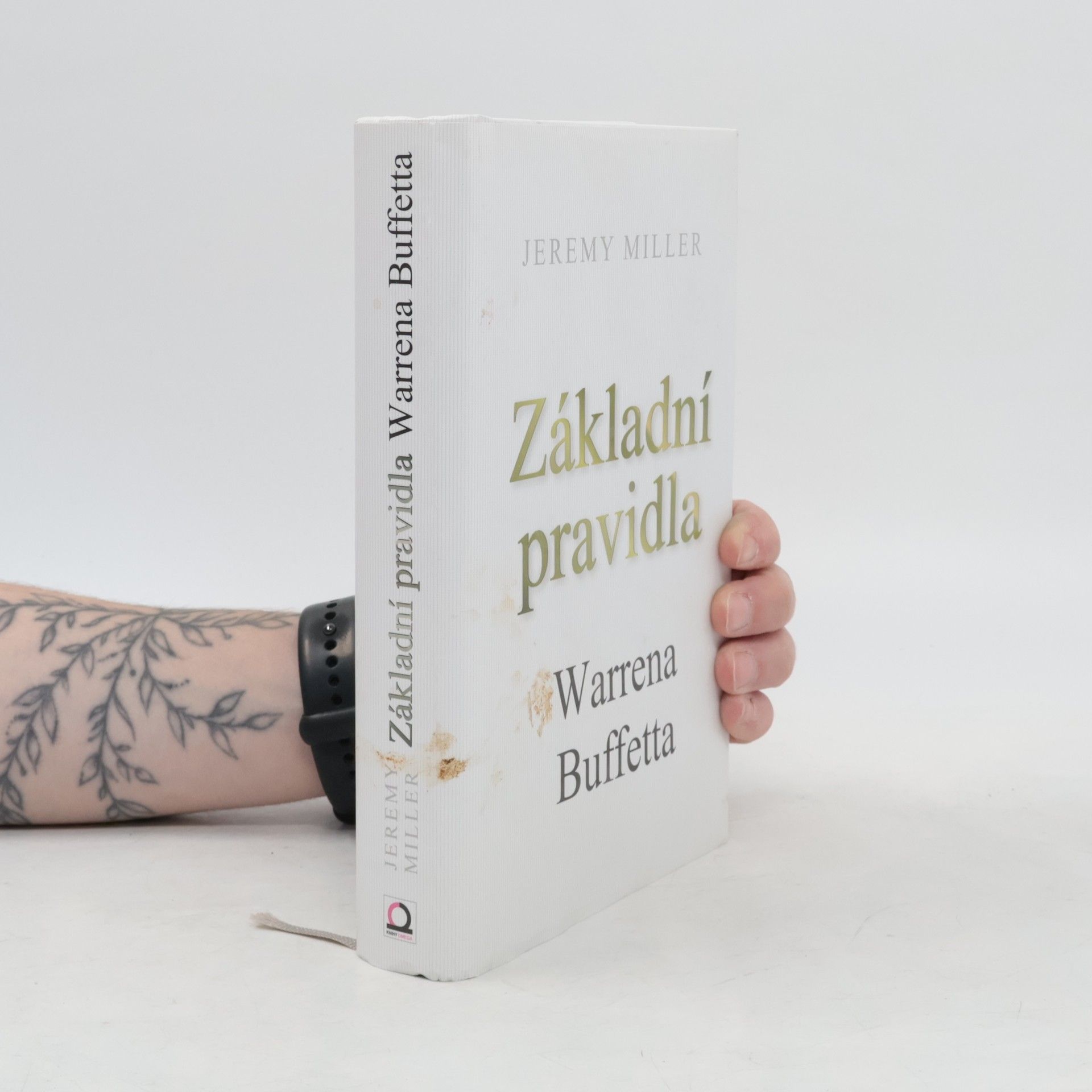 Jeremy Miller Základní pravidla Warrena Buffetta
