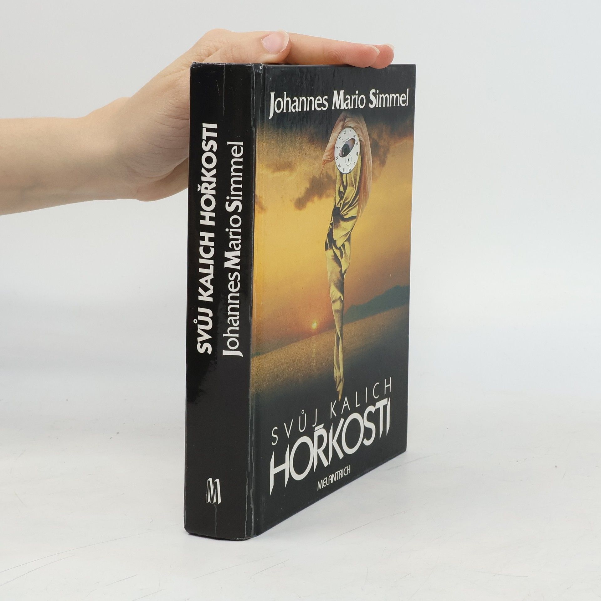 Johannes Mario Simmel Svůj kalich hořkosti