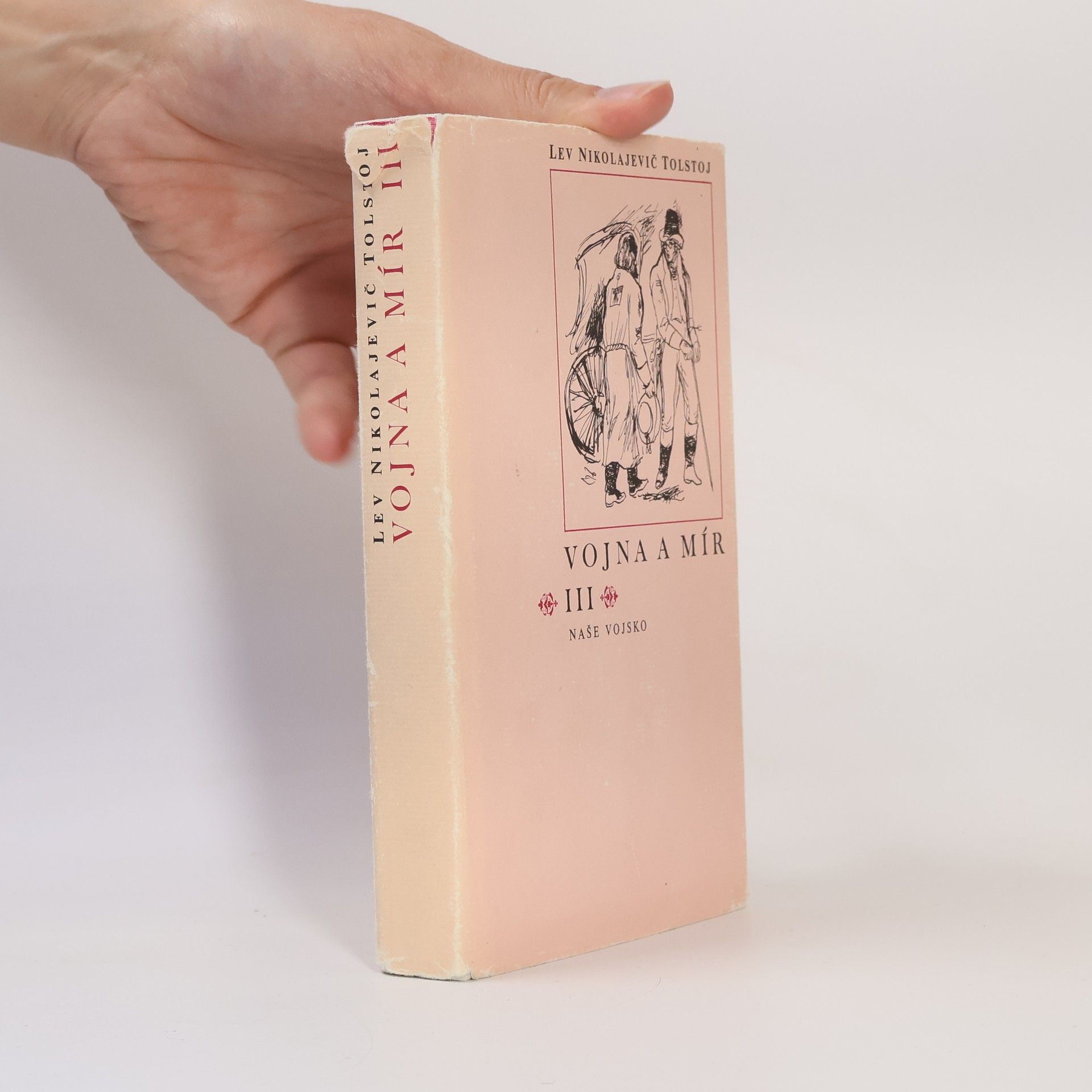 Lev Nikolajevič Tolstoj Vojna a Mír III.
