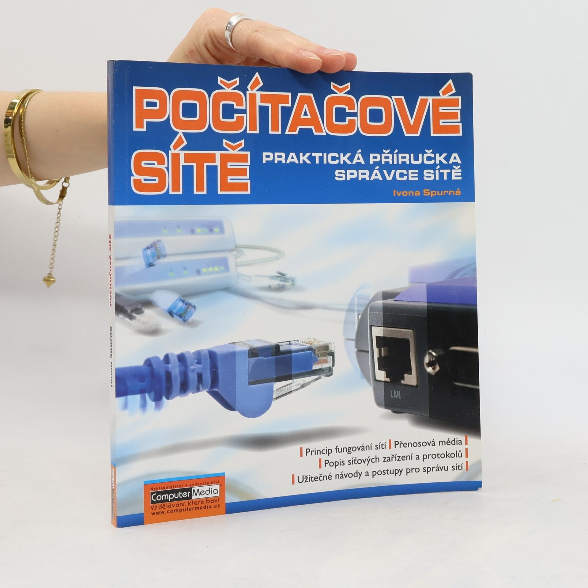 Ivona Spurná Počítačové sítě. Praktická příručka správce sítě