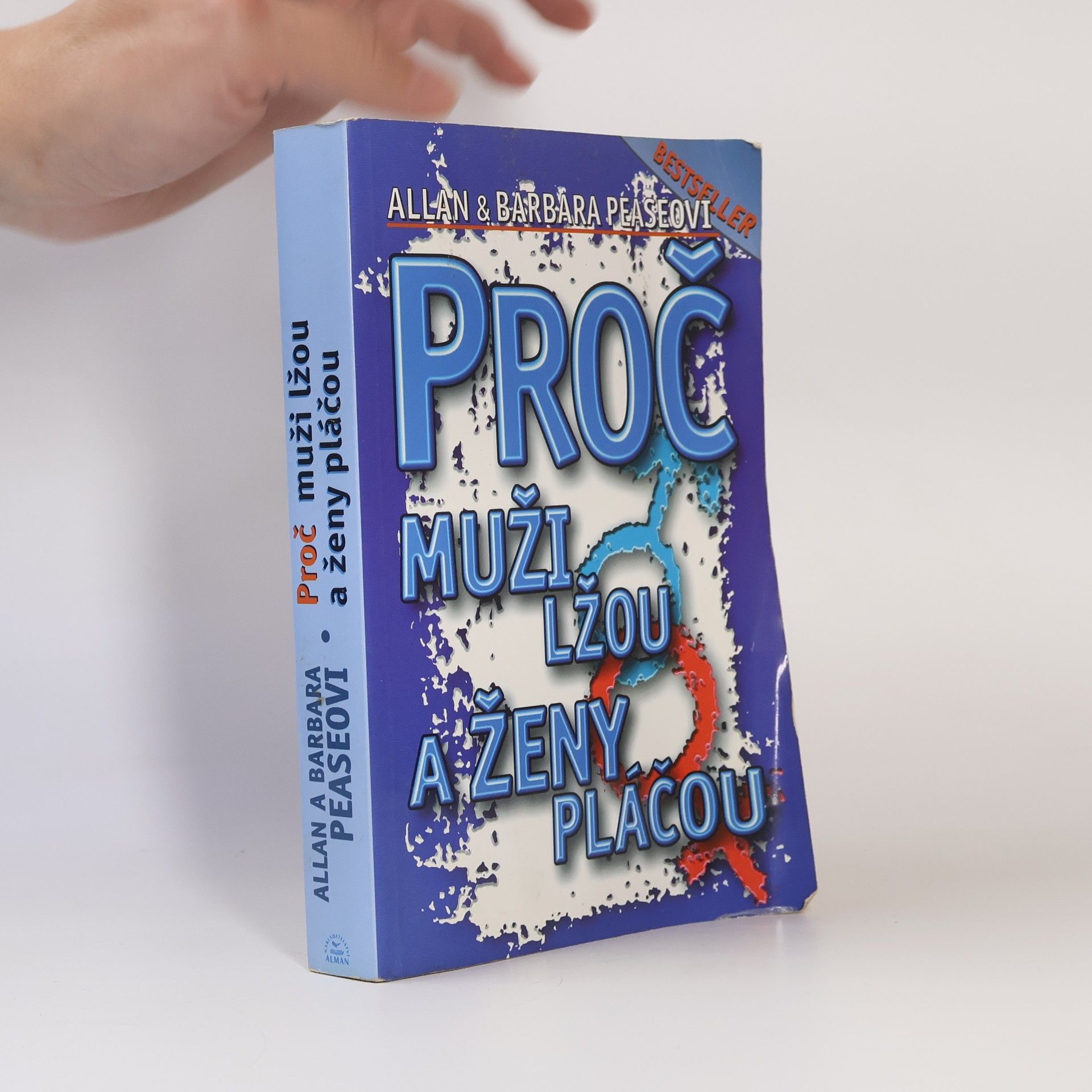 Allan Pease Proč muži lžou a ženy pláčou