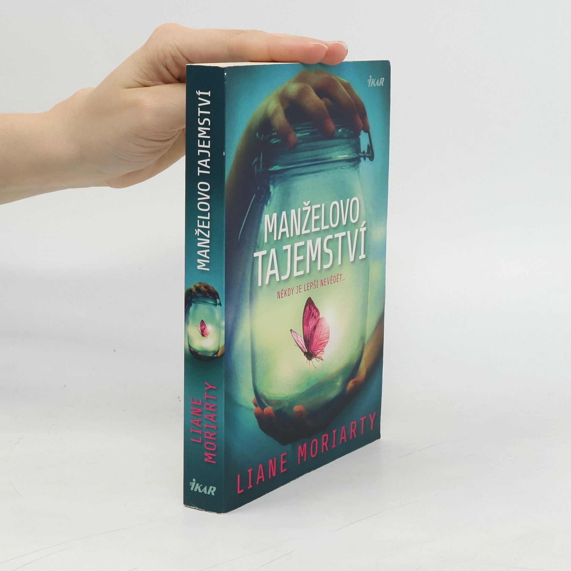Liane Moriarty Manželovo tajemství