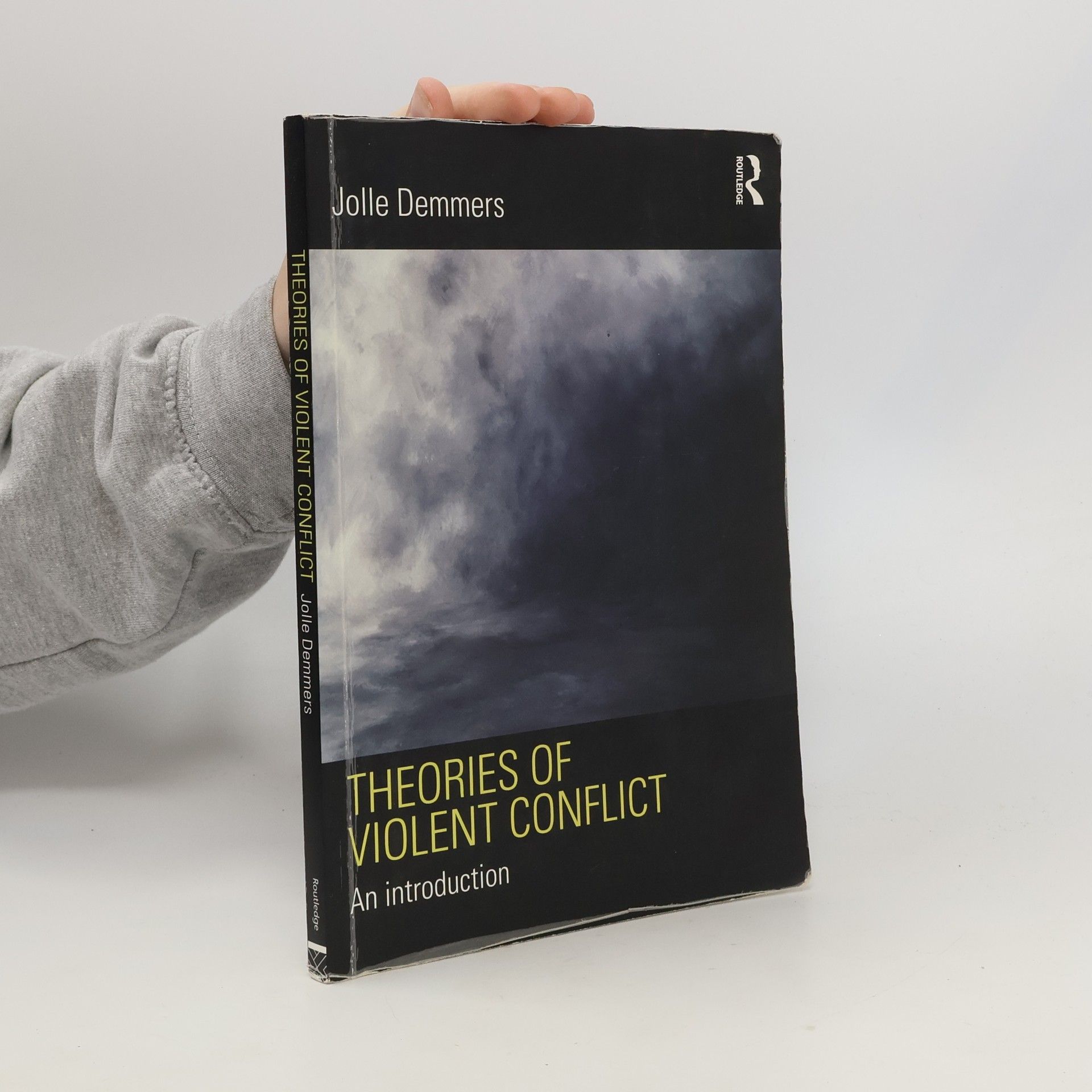Jolle Demmers Theories of Violent Conflict