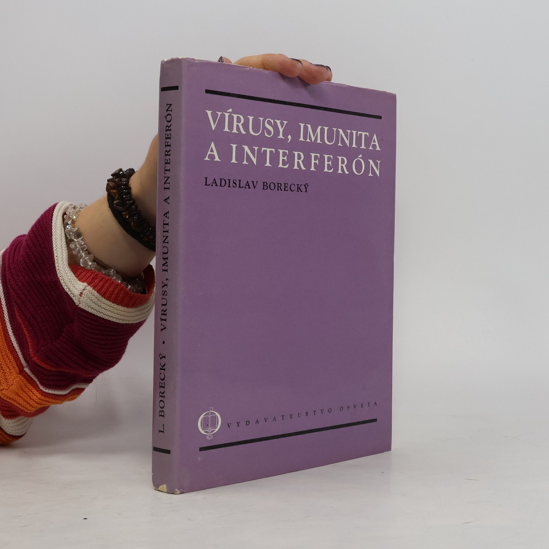 Ladislav Borecký Vírusy, imunita a interferón