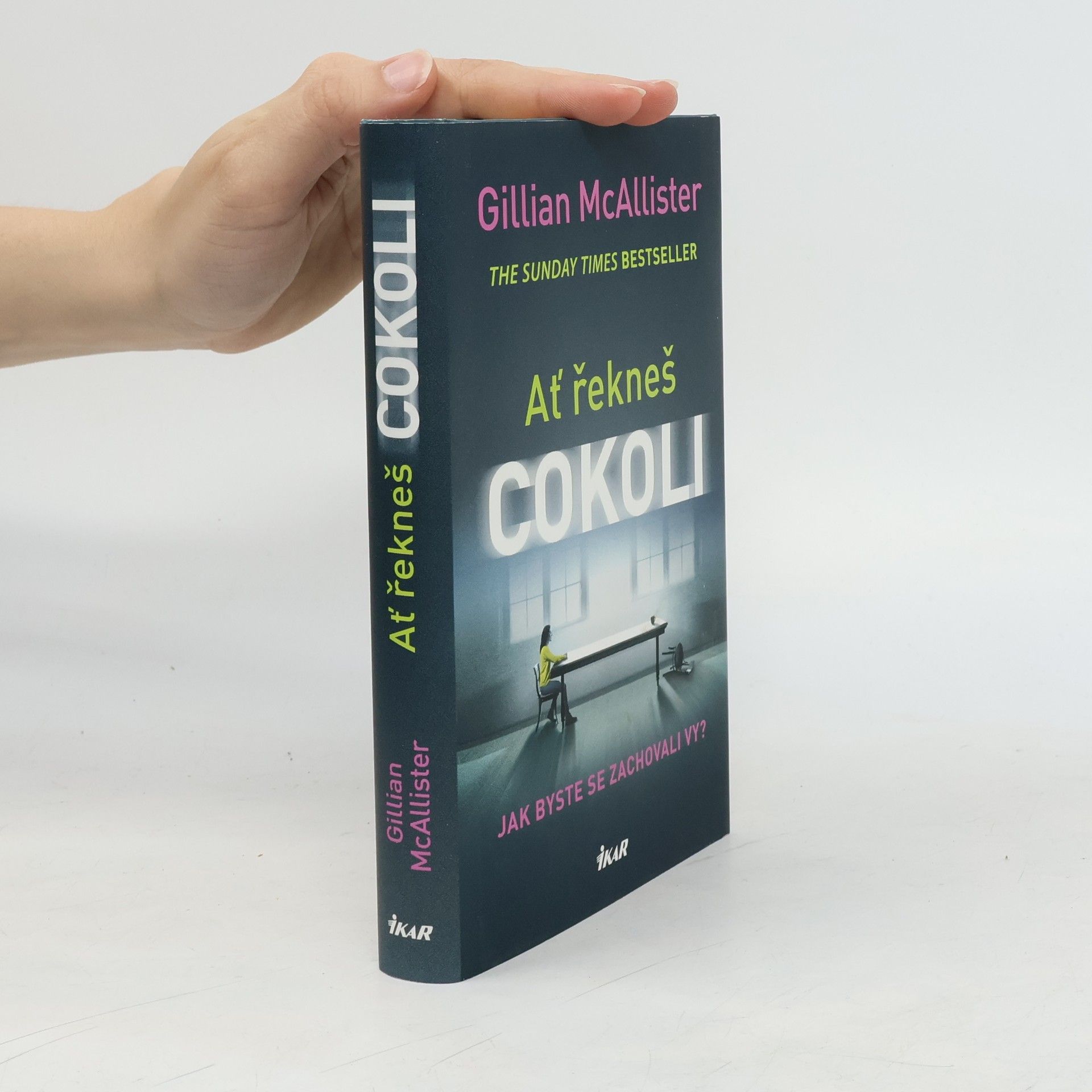 Gillian McAllister Ať řekneš cokoli